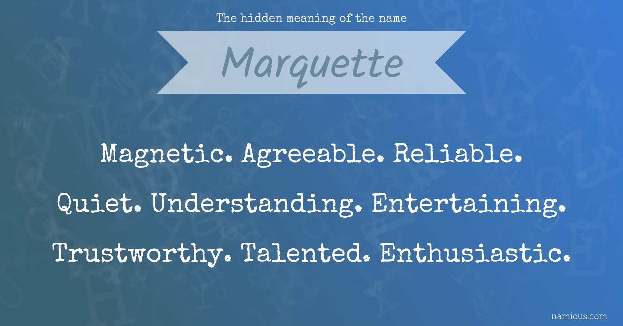 The hidden meaning of the name Marquette