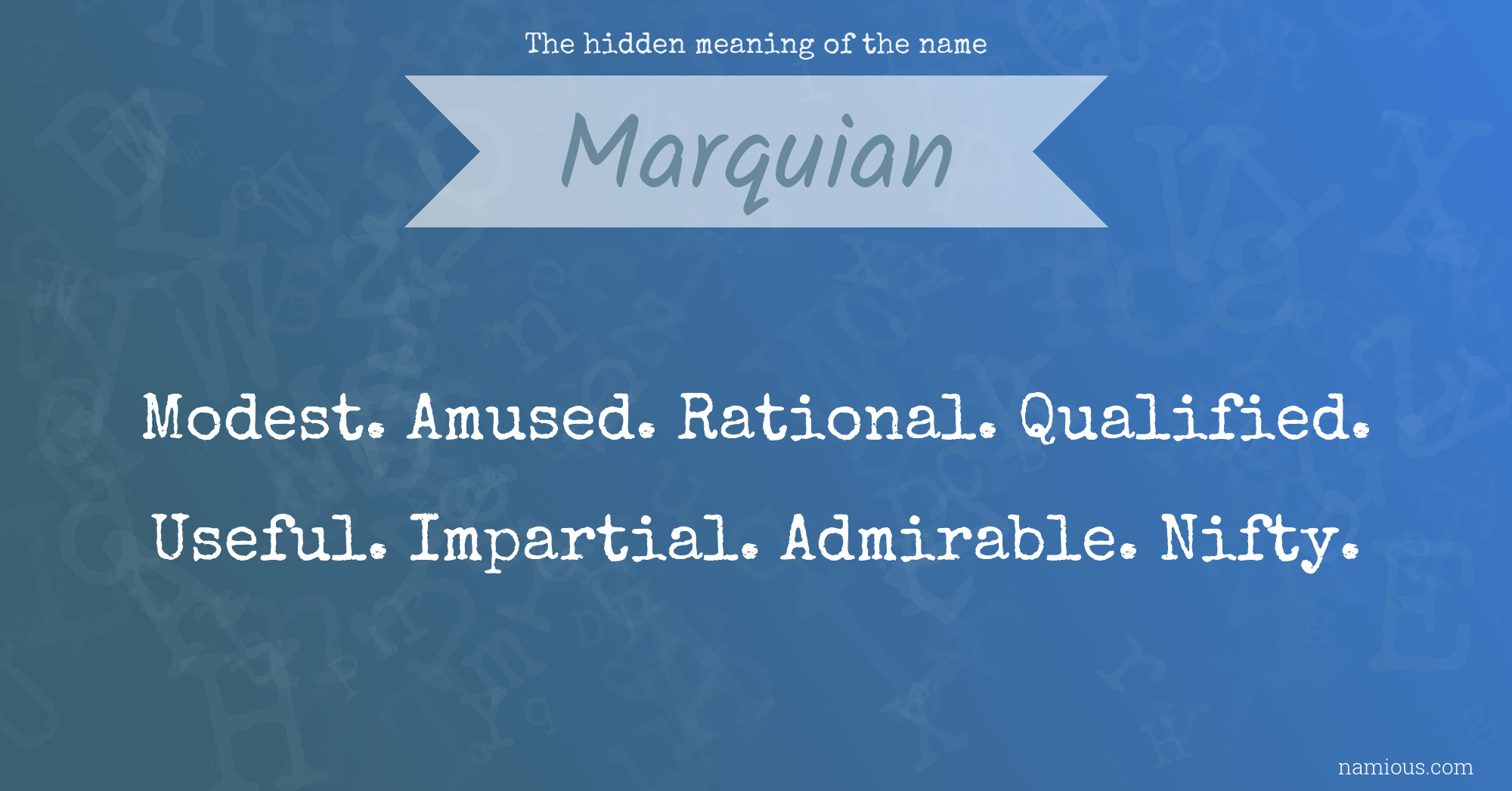 The hidden meaning of the name Marquian