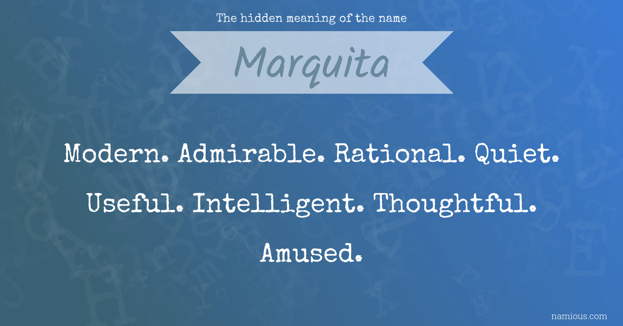 The hidden meaning of the name Marquita