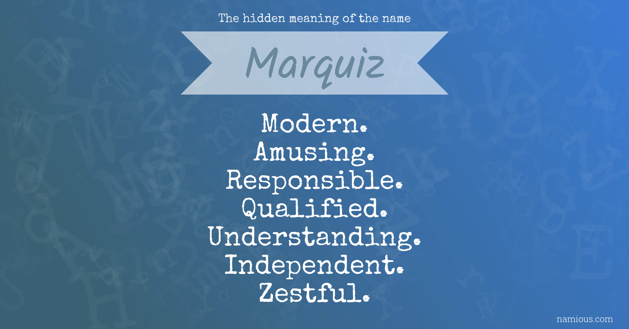 The hidden meaning of the name Marquiz