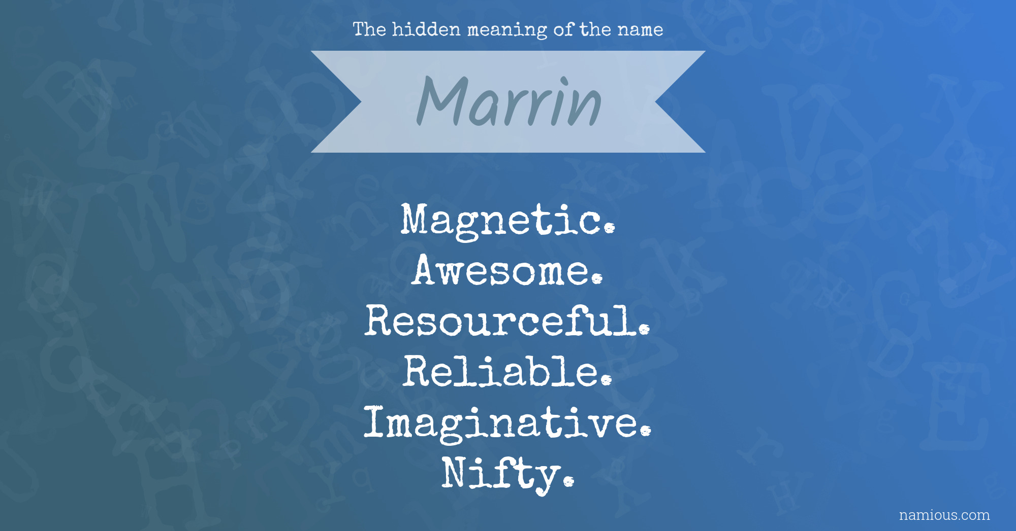 The hidden meaning of the name Marrin