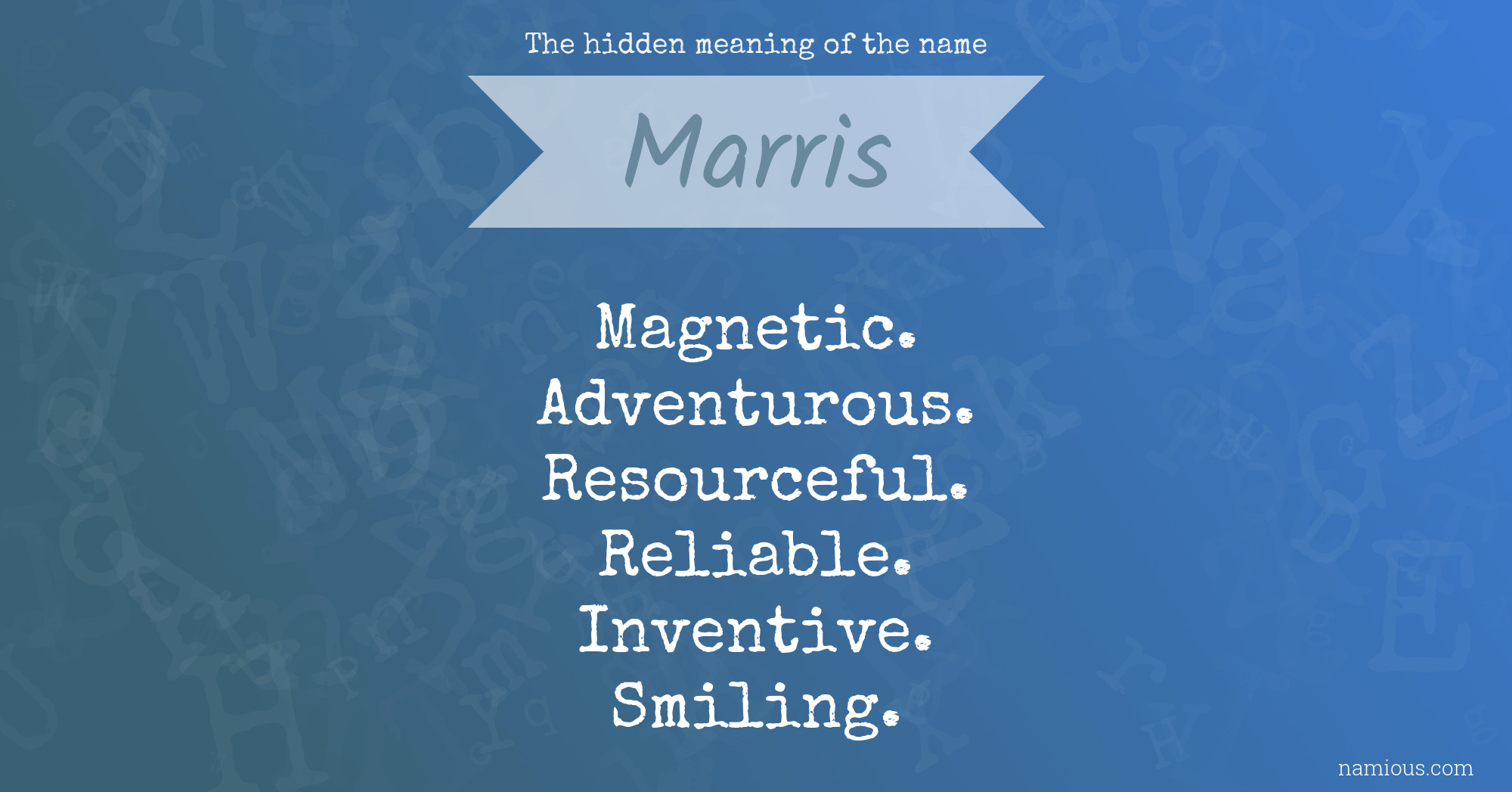 The hidden meaning of the name Marris