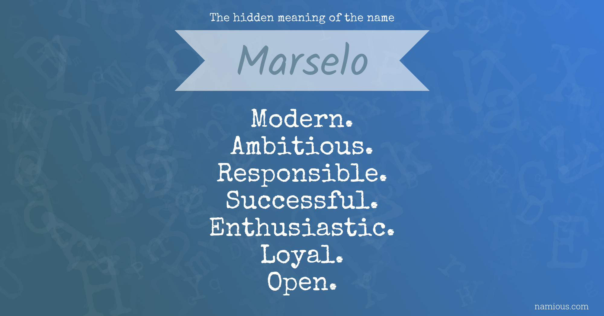 The hidden meaning of the name Marselo