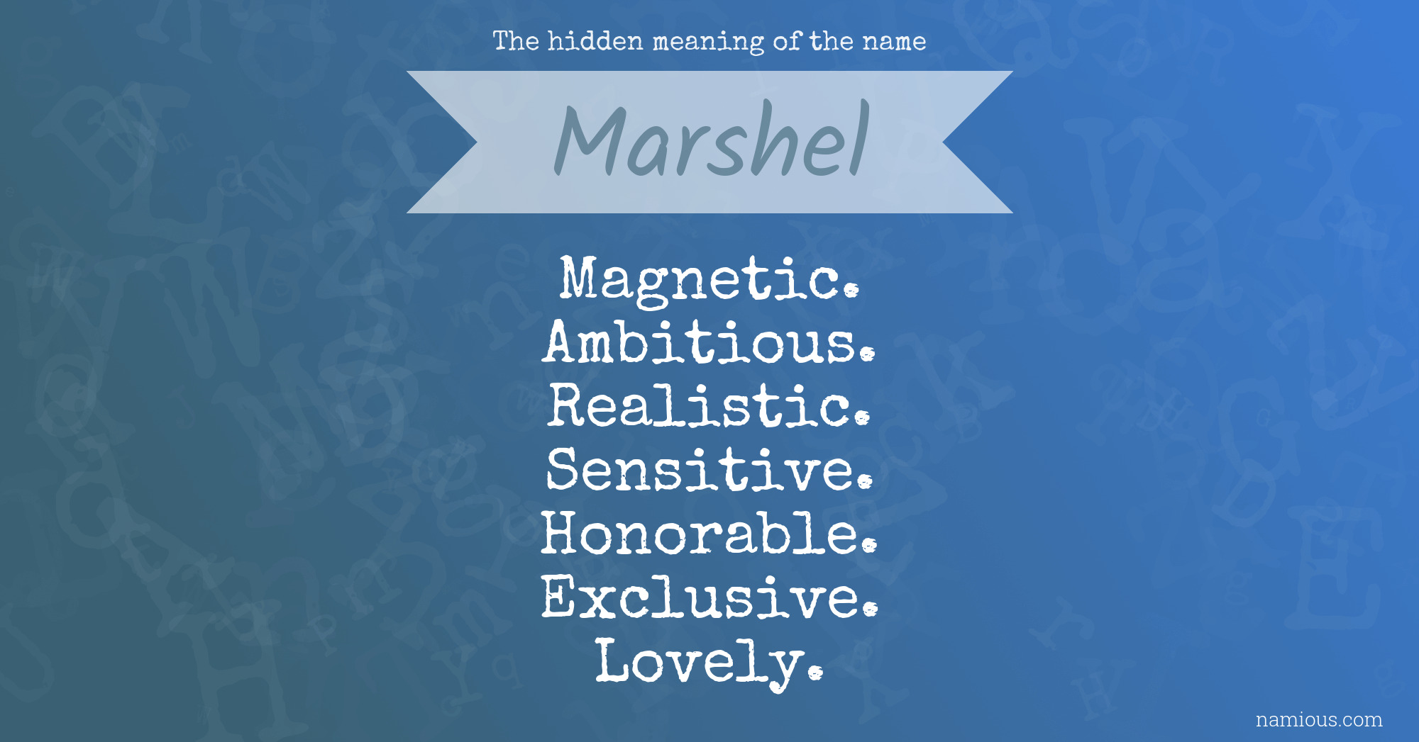 The hidden meaning of the name Marshel