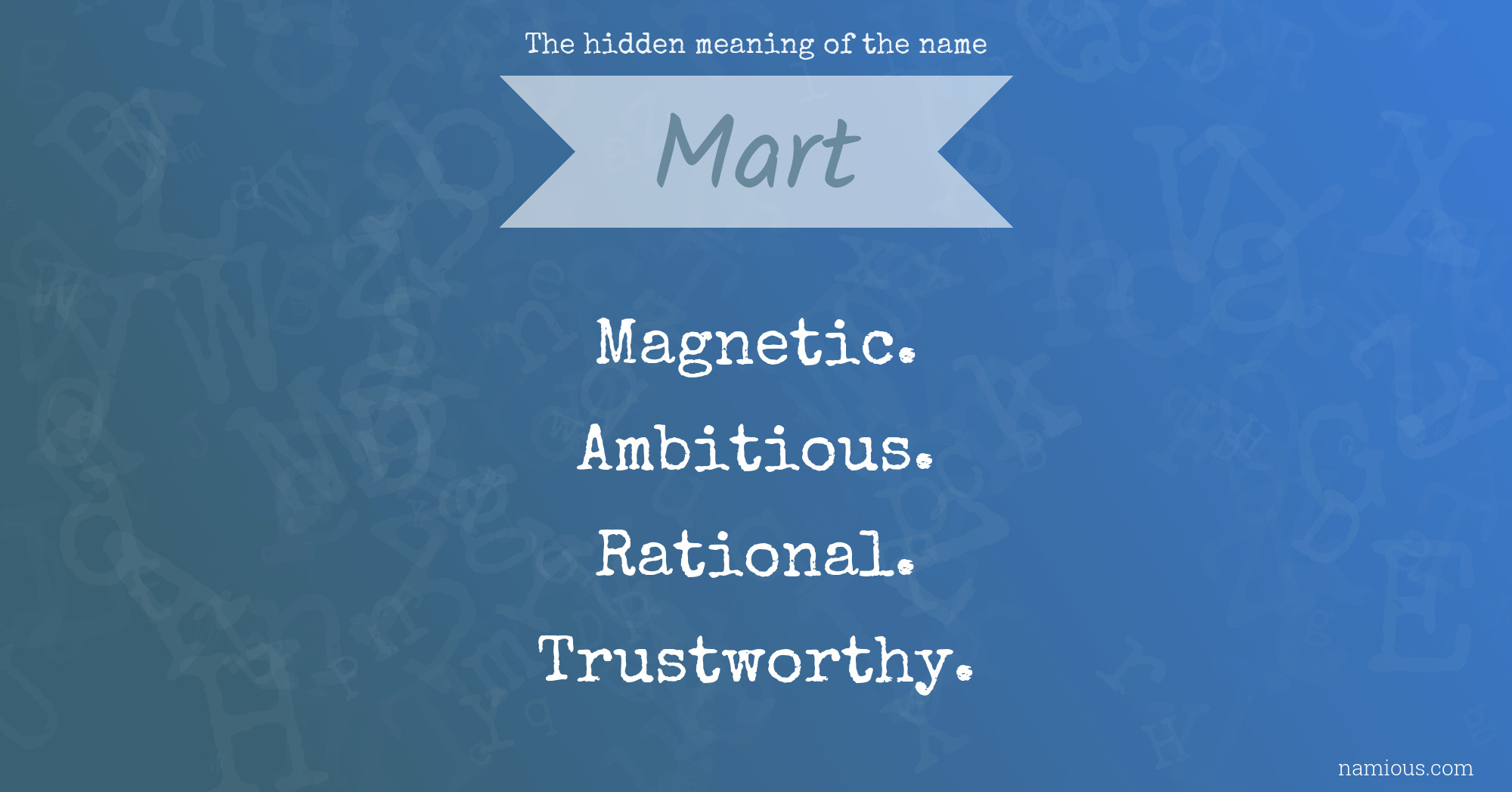 The hidden meaning of the name Mart