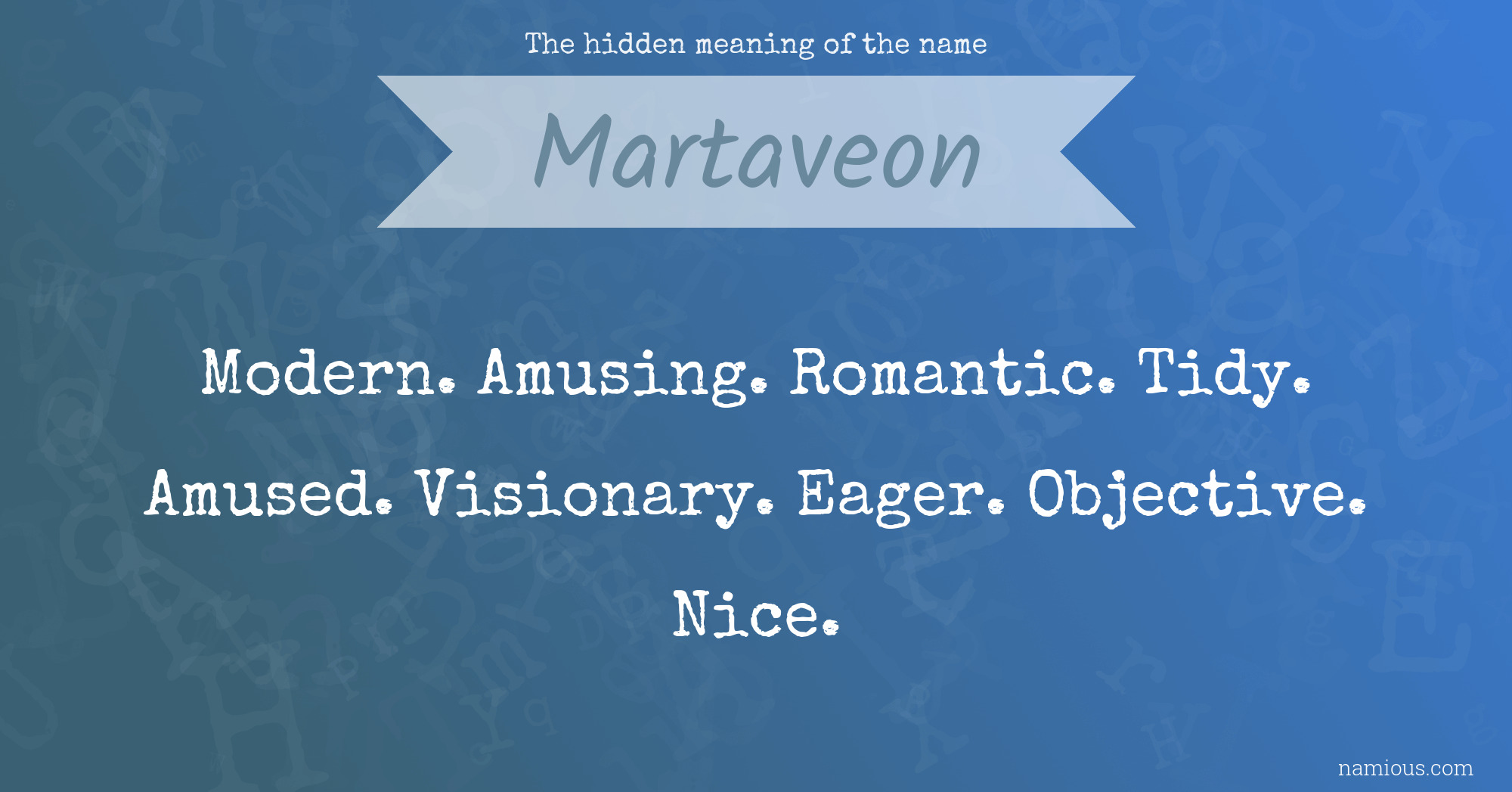 The hidden meaning of the name Martaveon