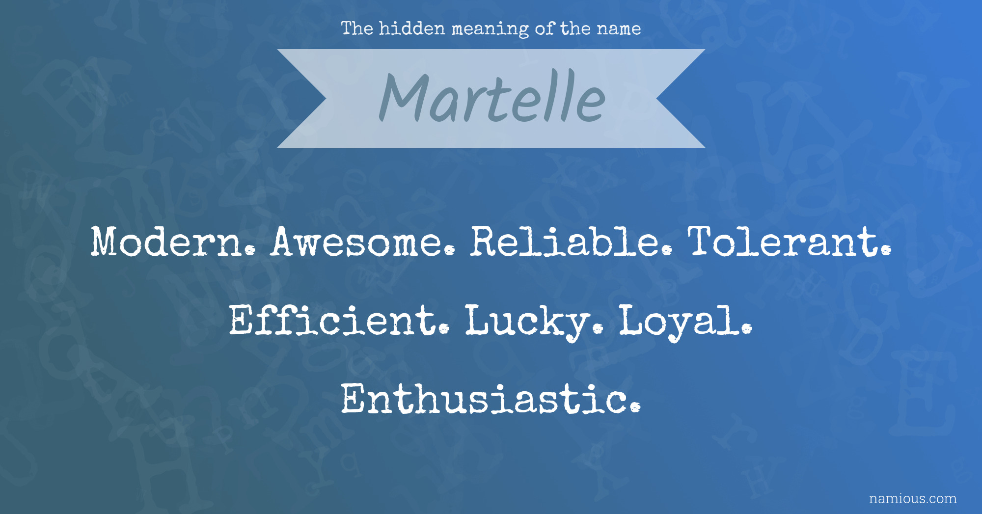 The hidden meaning of the name Martelle