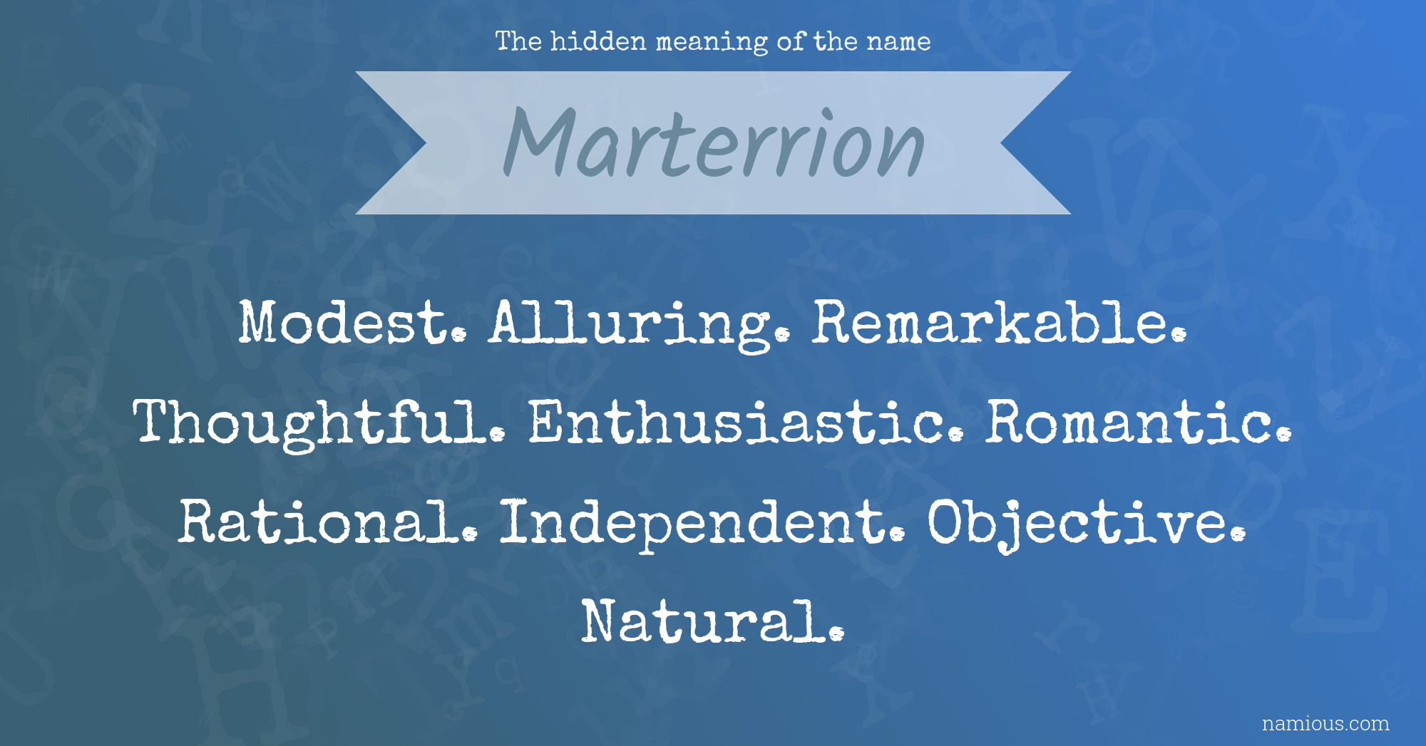 The hidden meaning of the name Marterrion