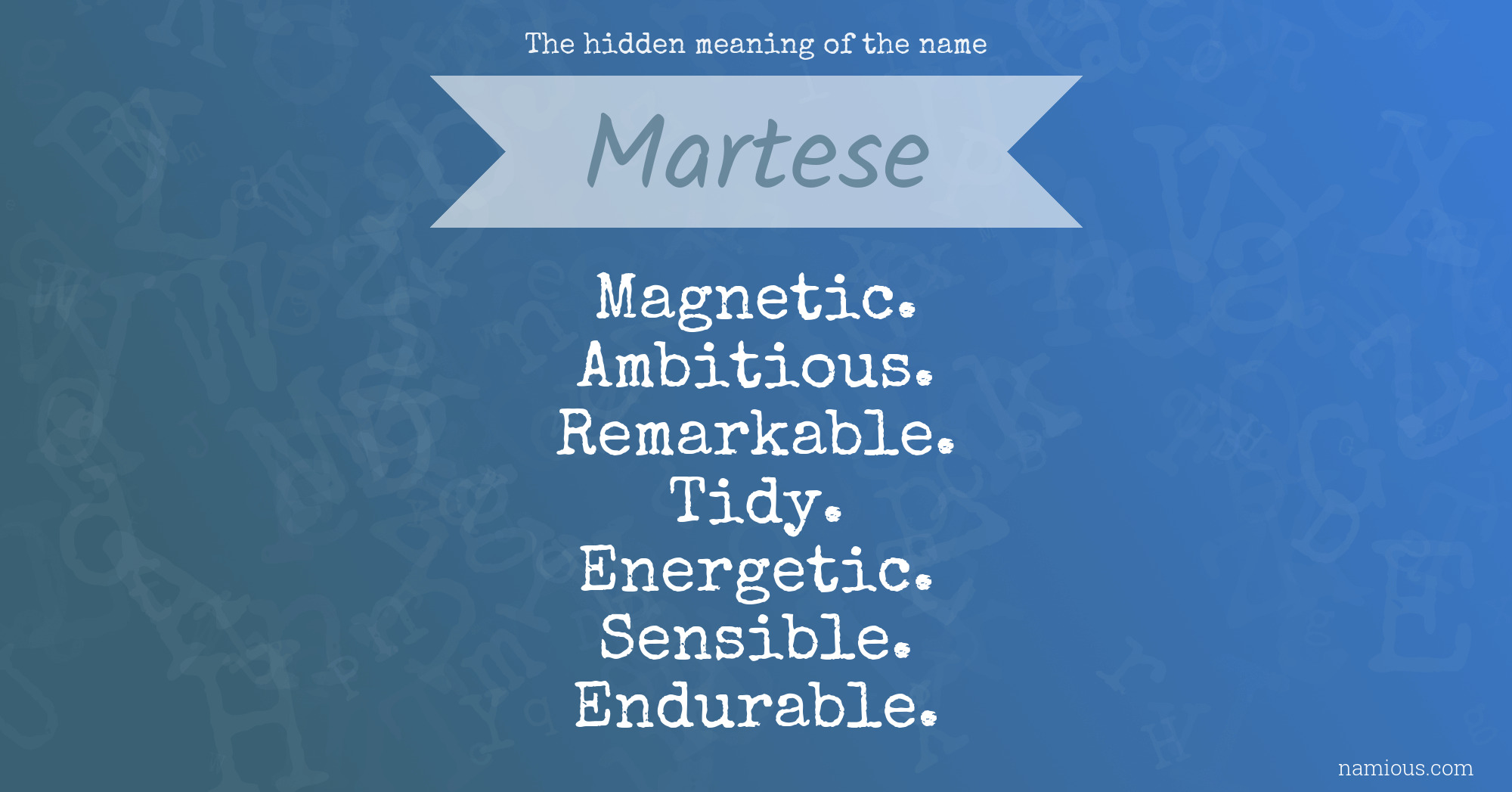 The hidden meaning of the name Martese