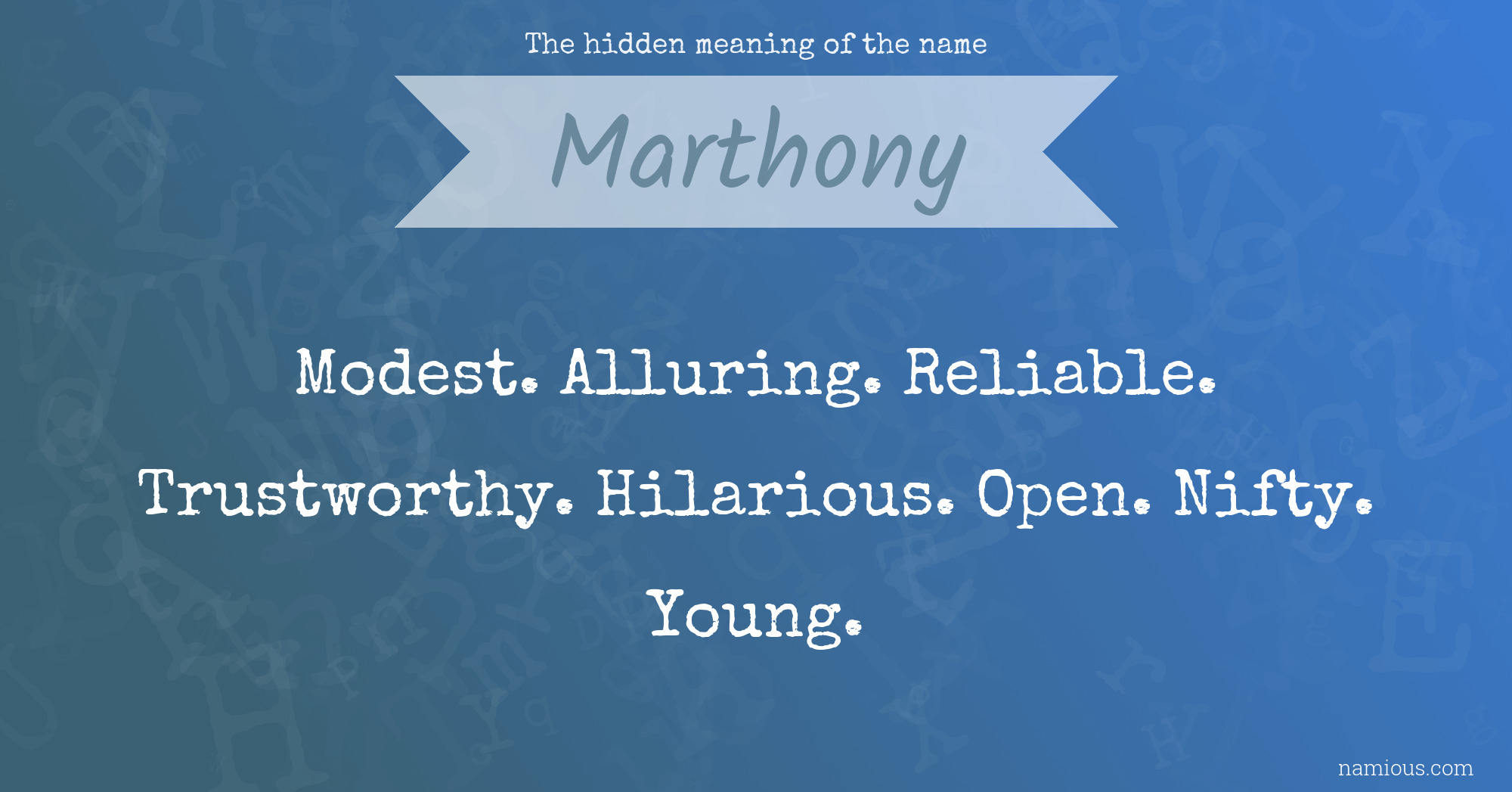 The hidden meaning of the name Marthony