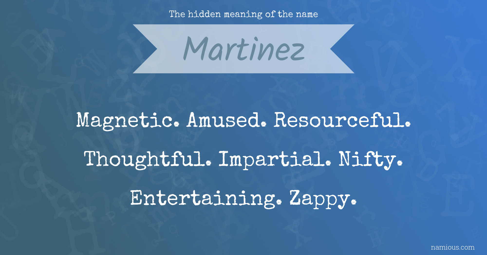 The hidden meaning of the name Martinez