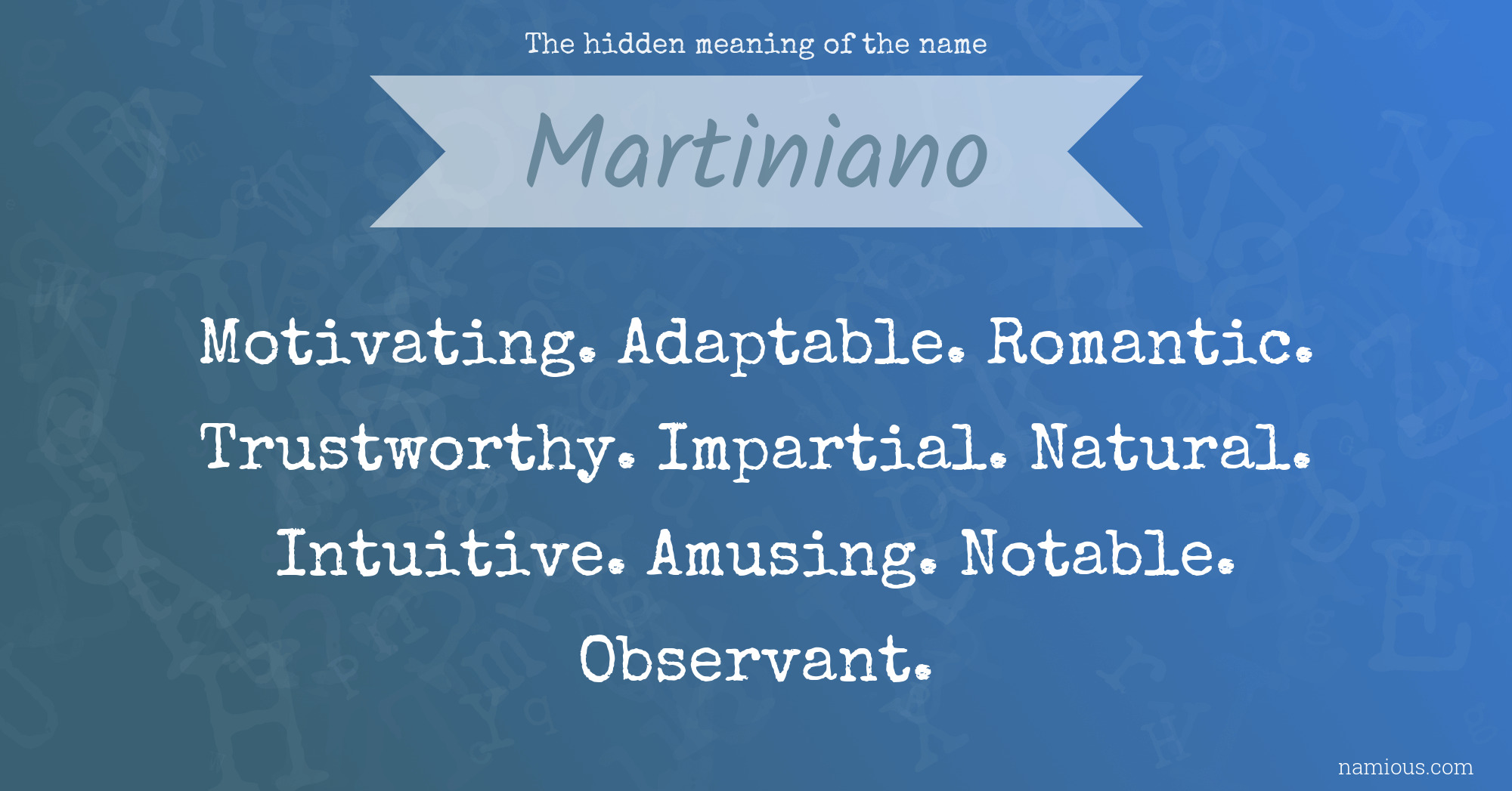 The hidden meaning of the name Martiniano