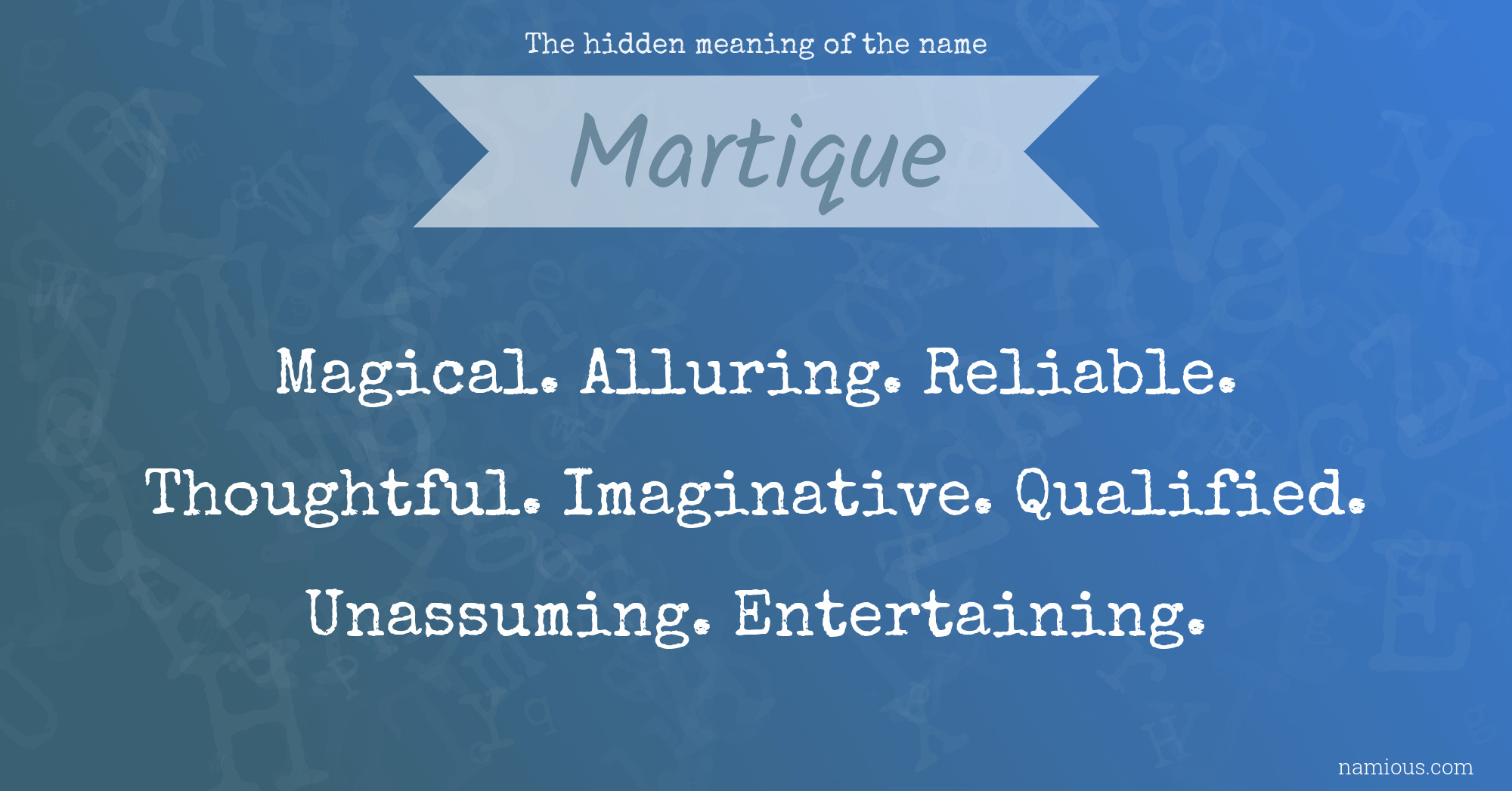 The hidden meaning of the name Martique