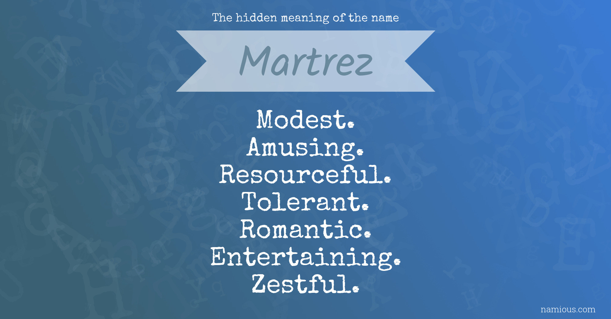 The hidden meaning of the name Martrez