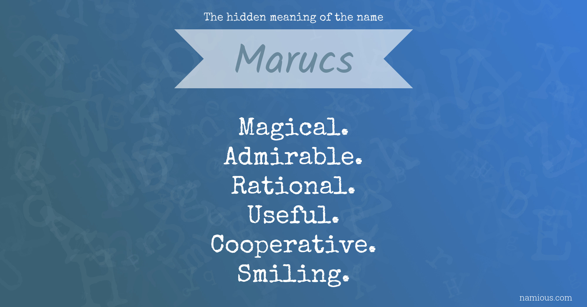 The hidden meaning of the name Marucs