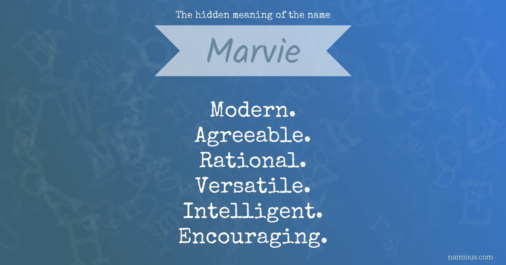 The hidden meaning of the name Marvie