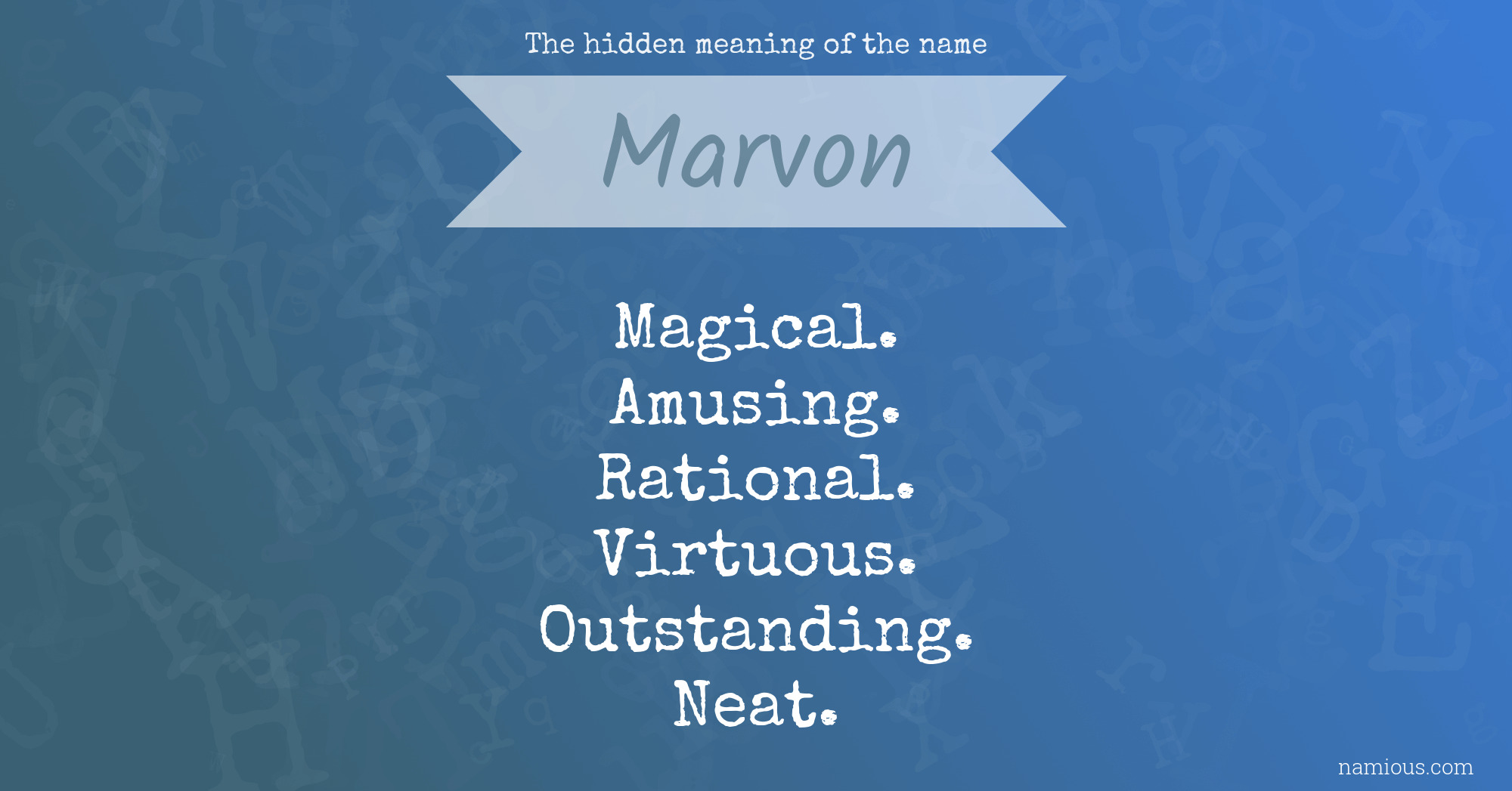 The hidden meaning of the name Marvon