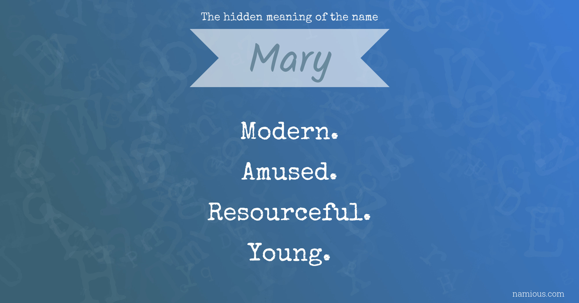 The hidden meaning of the name Mary Namious