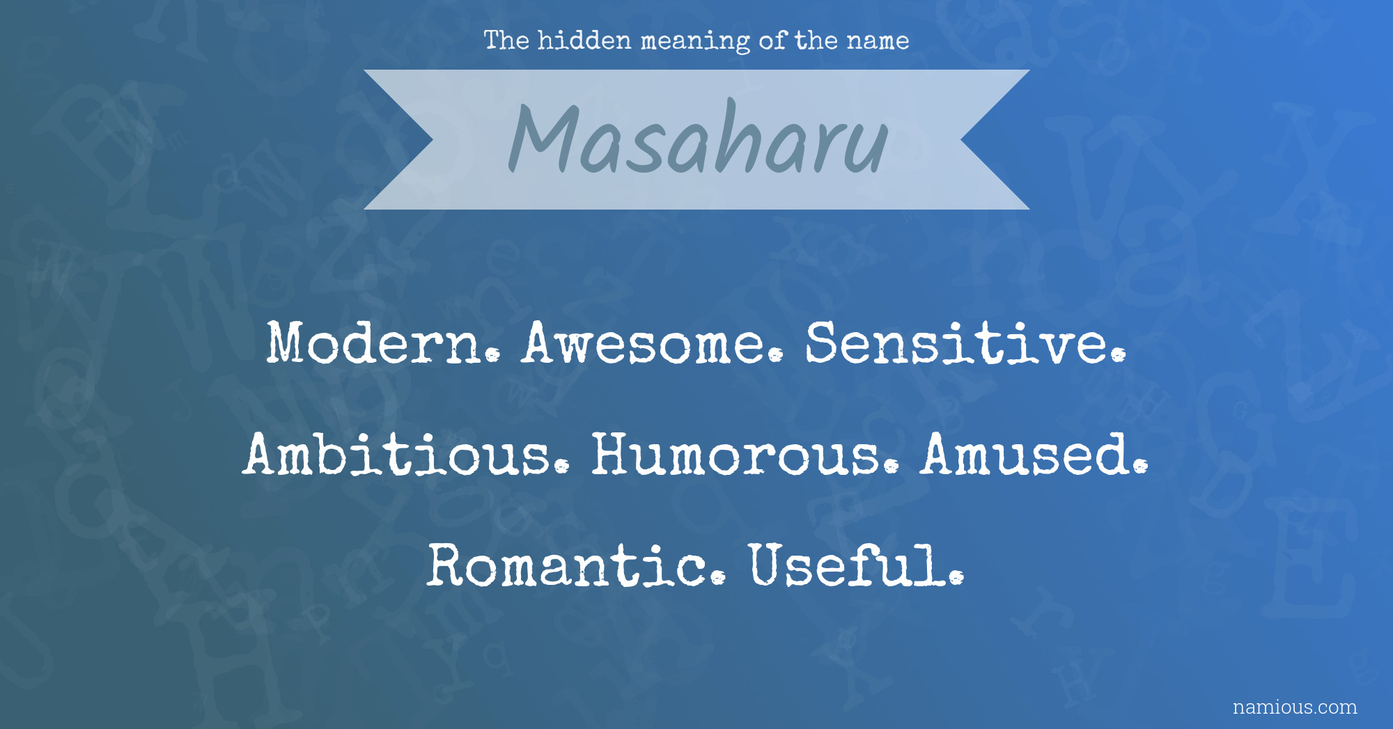 The hidden meaning of the name Masaharu