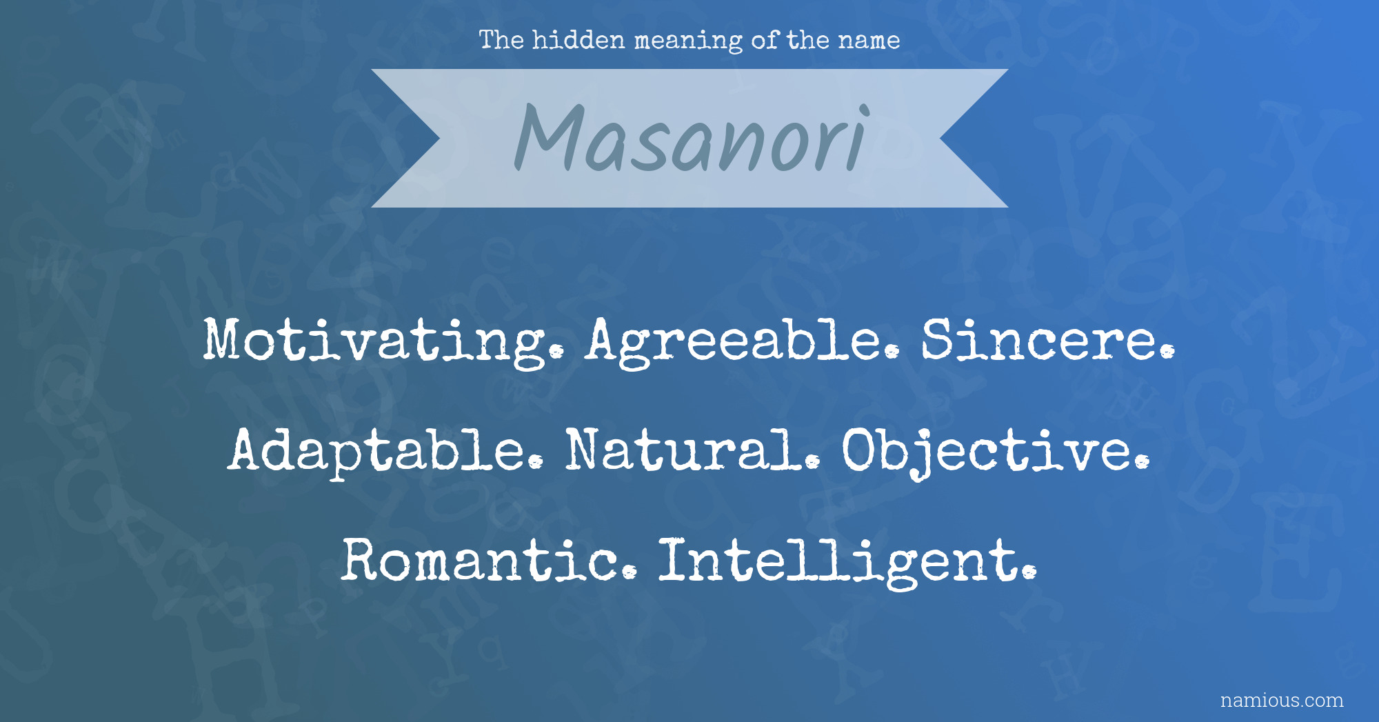 The hidden meaning of the name Masanori