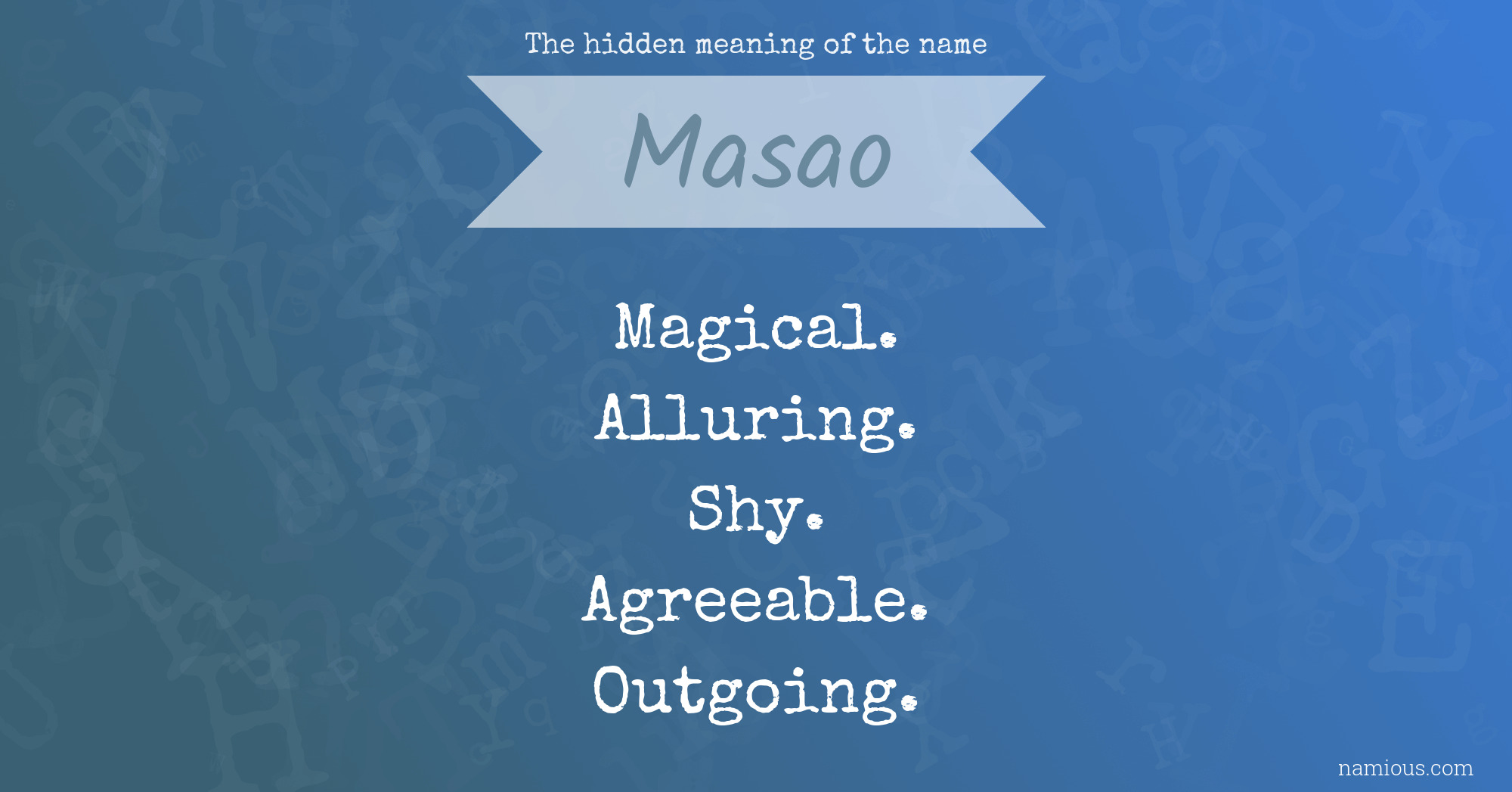 The hidden meaning of the name Masao