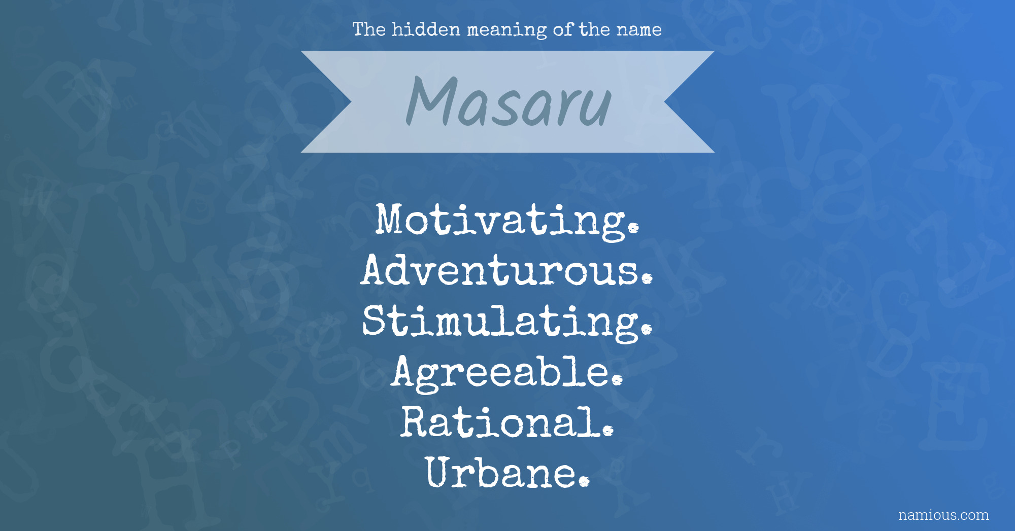 The hidden meaning of the name Masaru