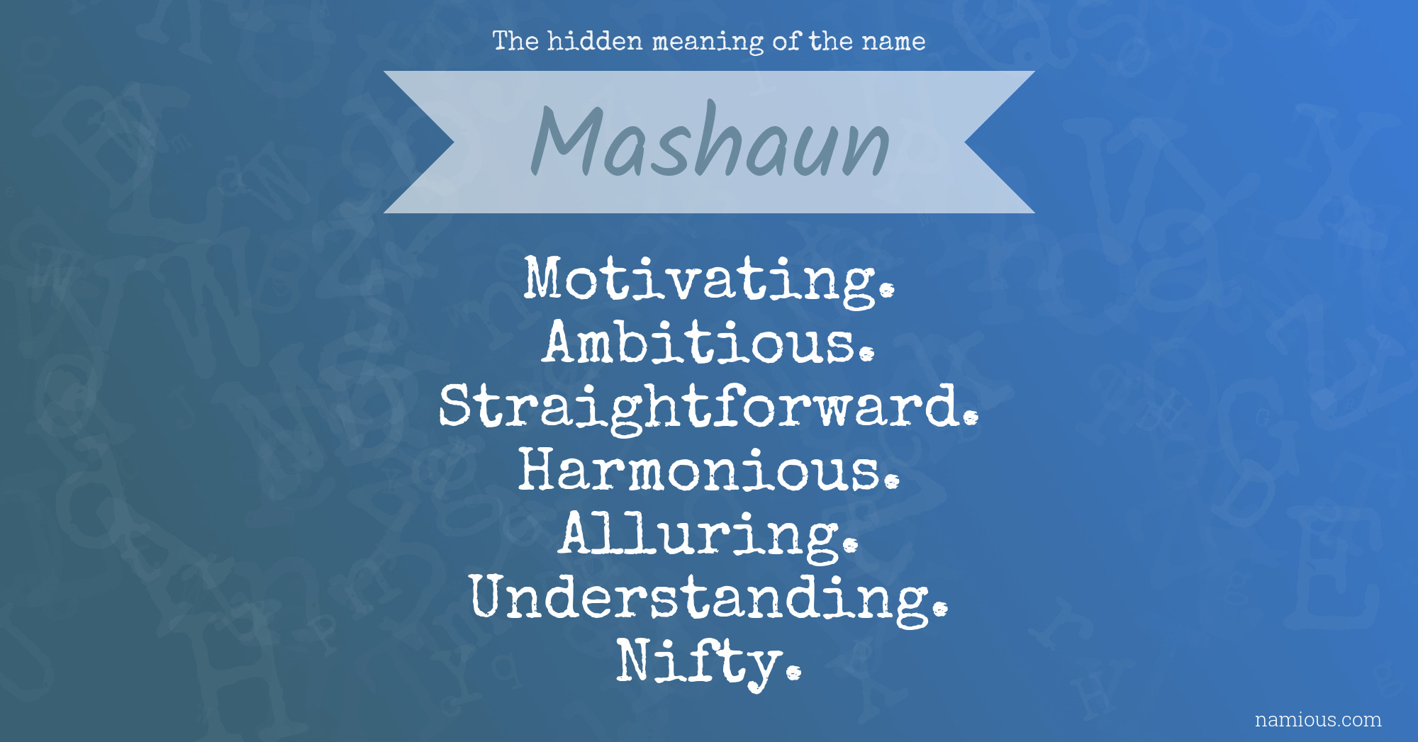 The hidden meaning of the name Mashaun