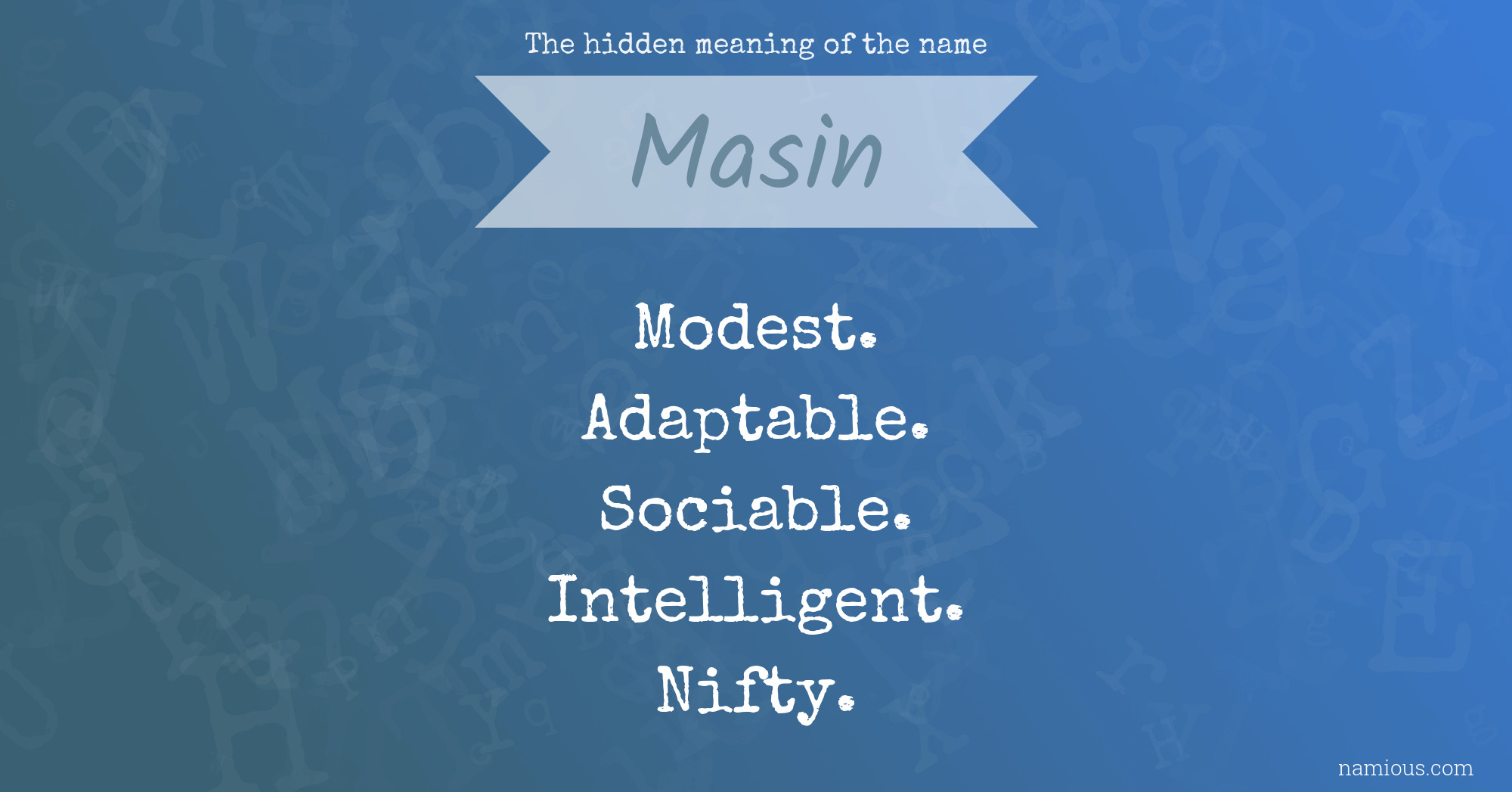 The hidden meaning of the name Masin