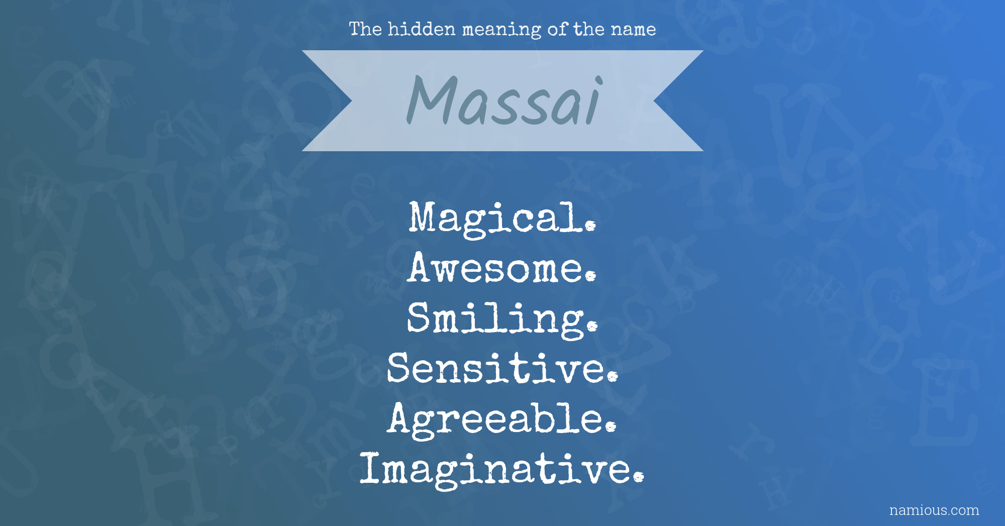 The hidden meaning of the name Massai