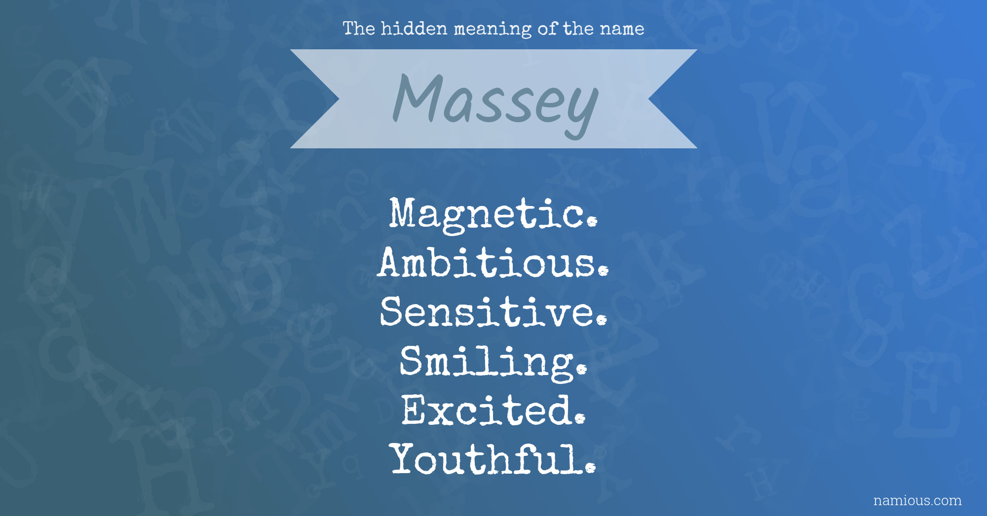 The hidden meaning of the name Massey