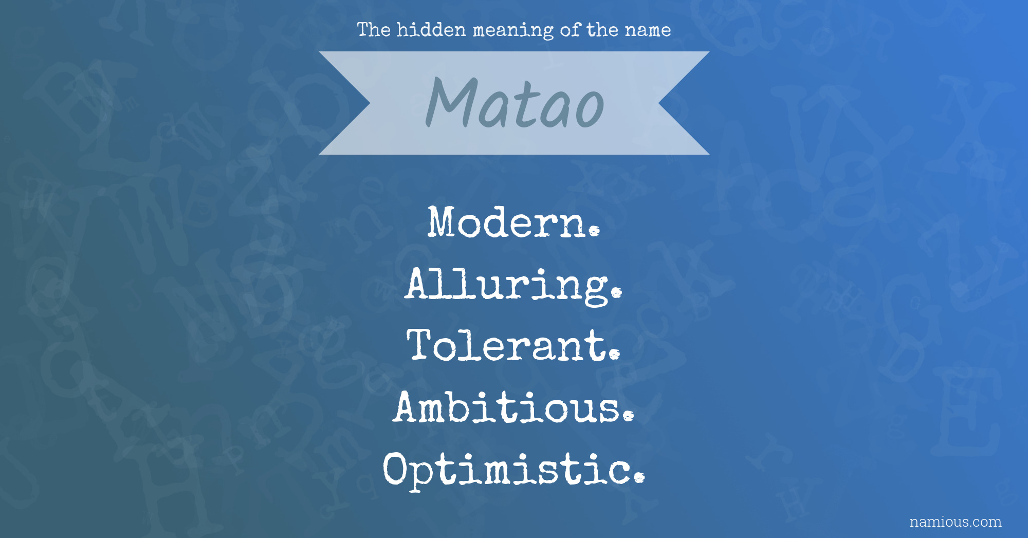 The hidden meaning of the name Matao