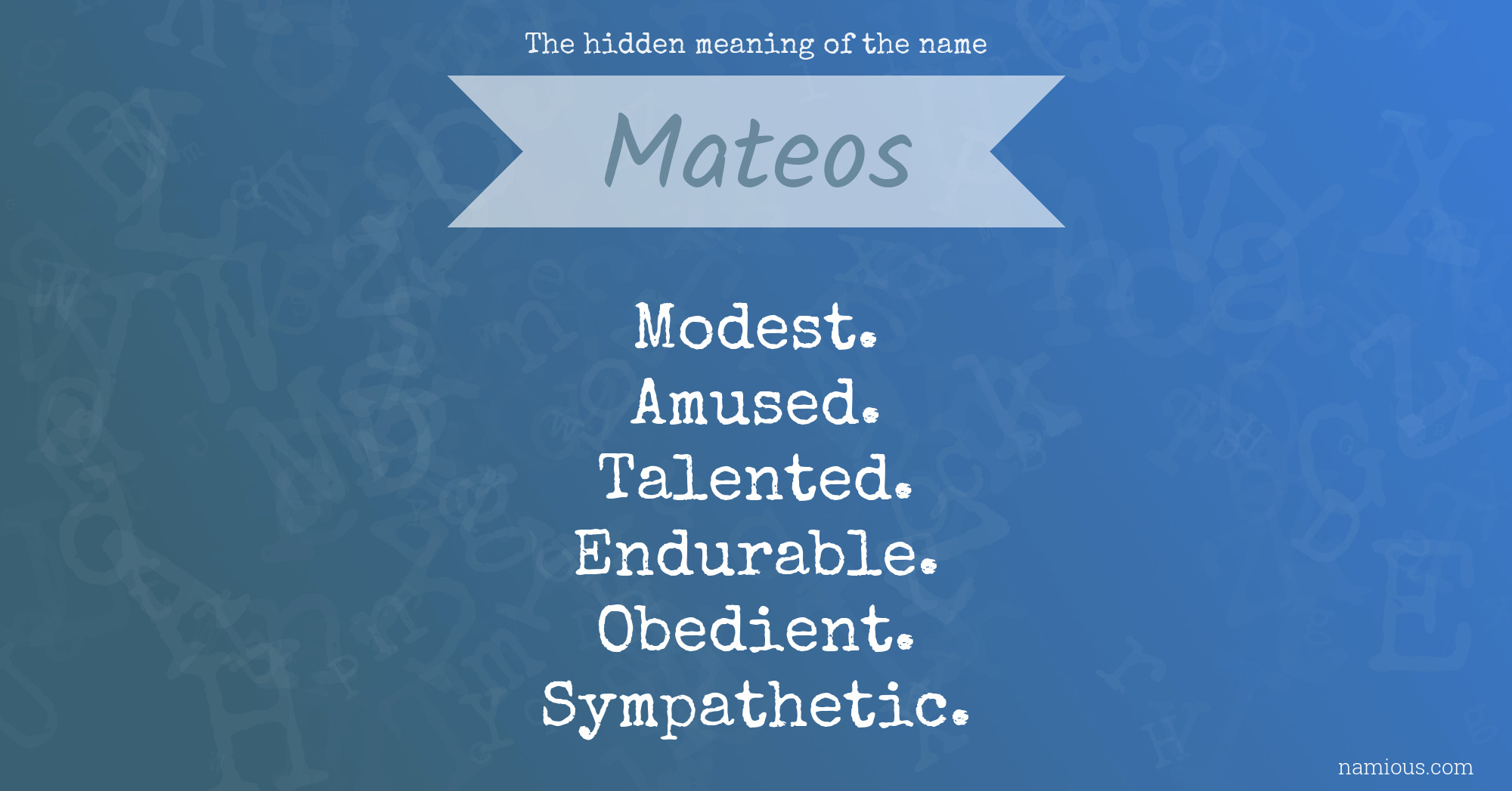 The hidden meaning of the name Mateos