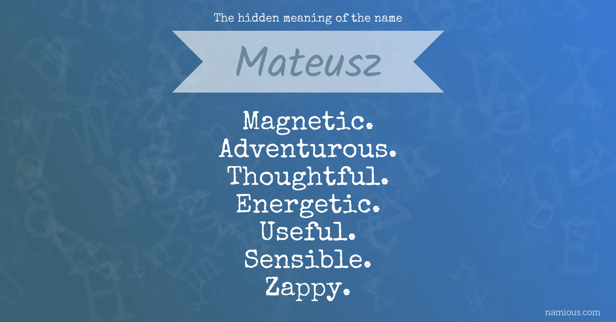 The hidden meaning of the name Mateusz