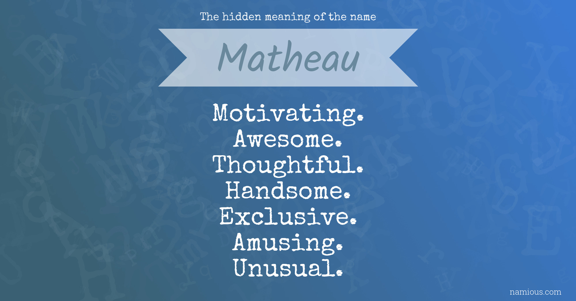 The hidden meaning of the name Matheau