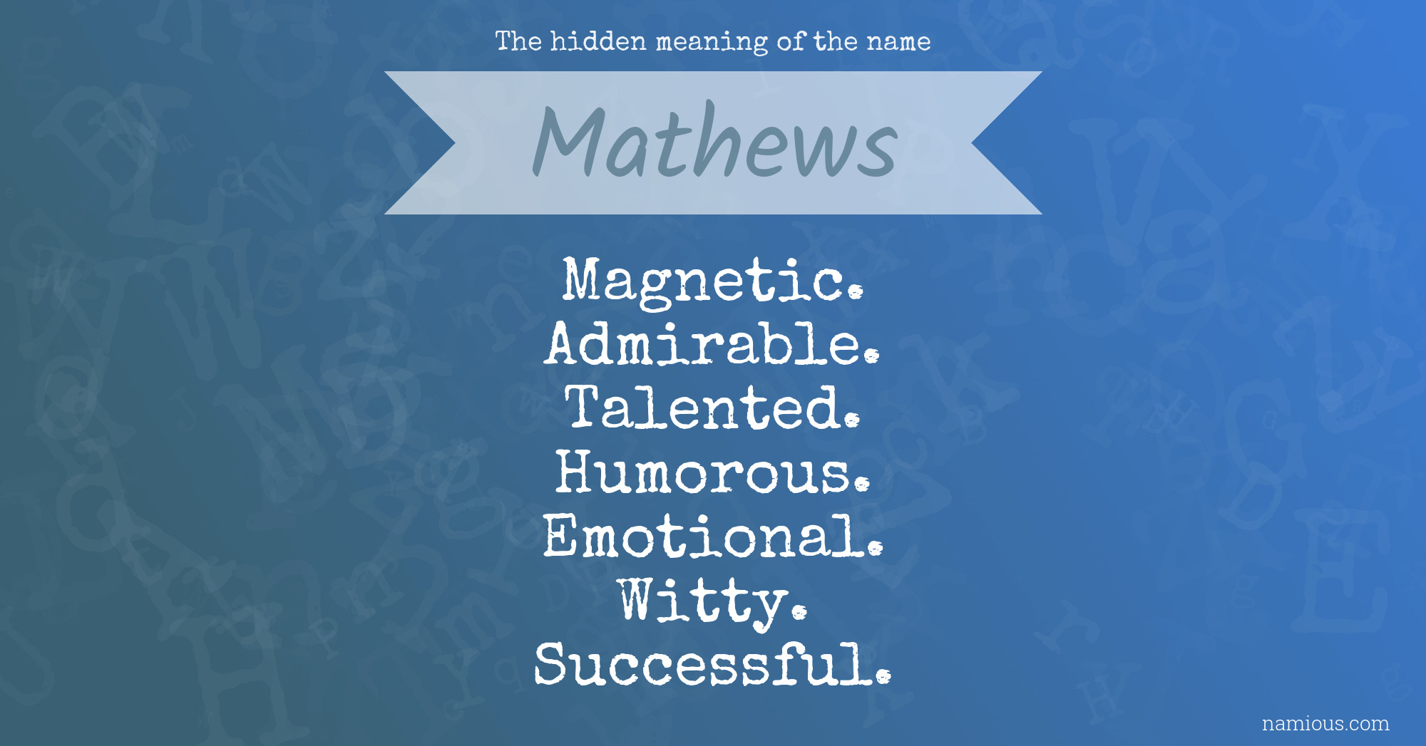 The hidden meaning of the name Mathews