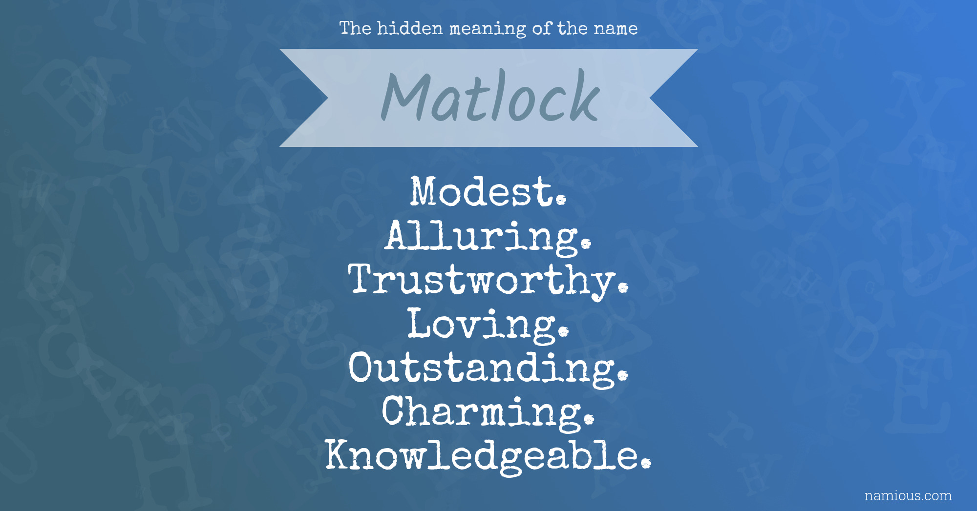 The hidden meaning of the name Matlock