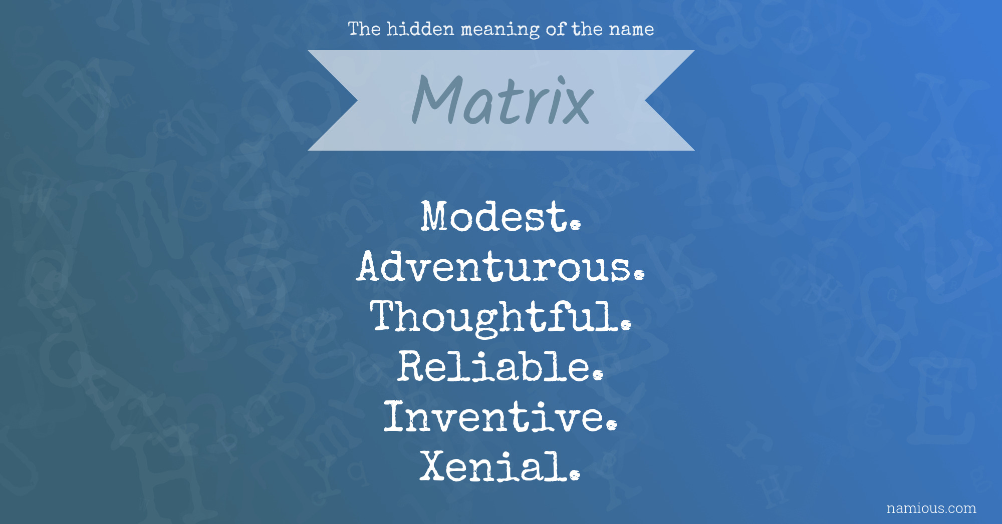 The hidden meaning of the name Matrix