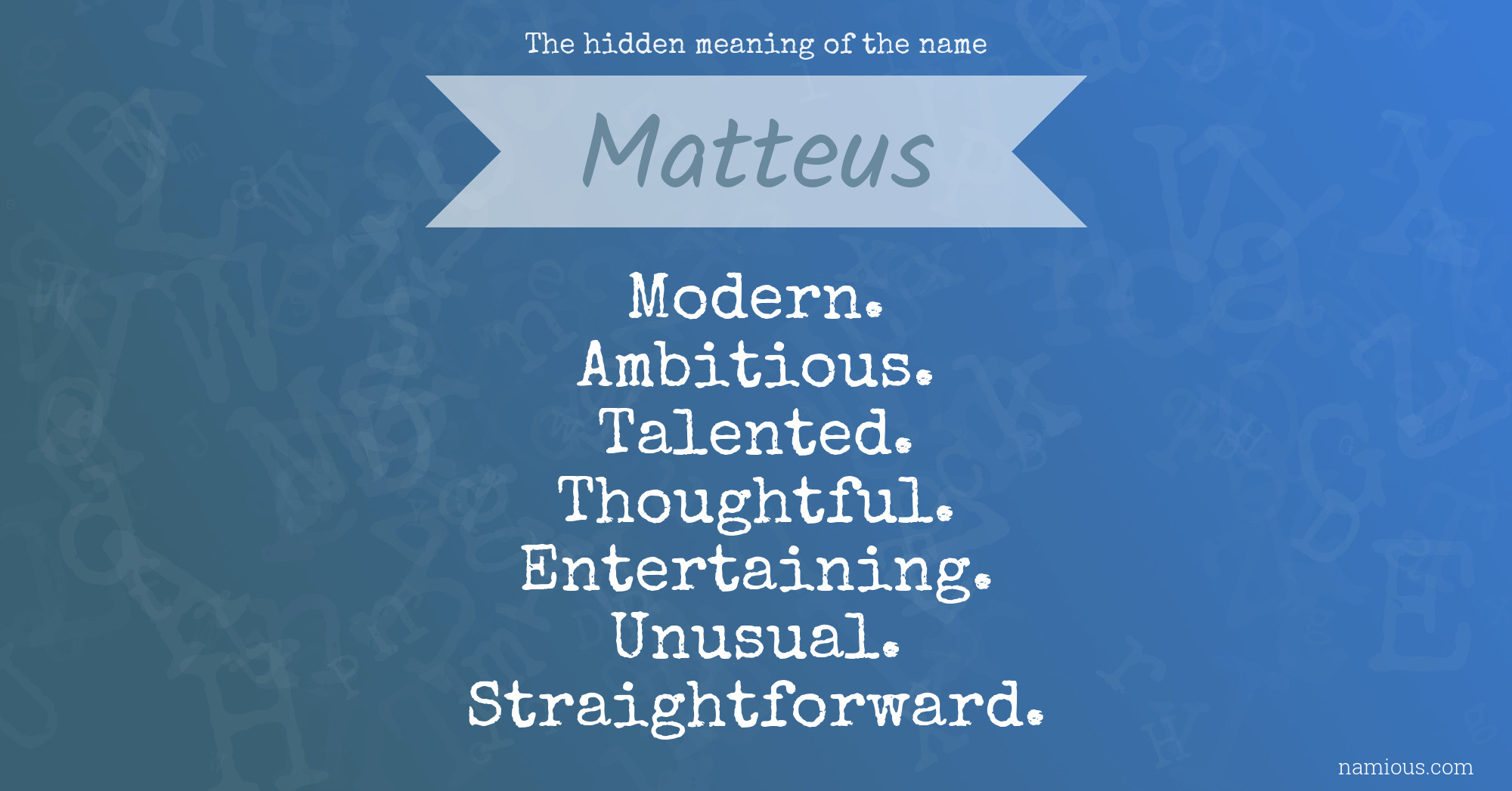 The hidden meaning of the name Matteus