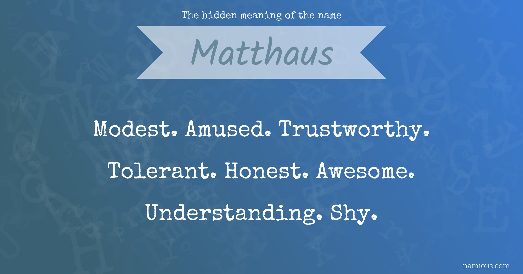 The hidden meaning of the name Matthaus