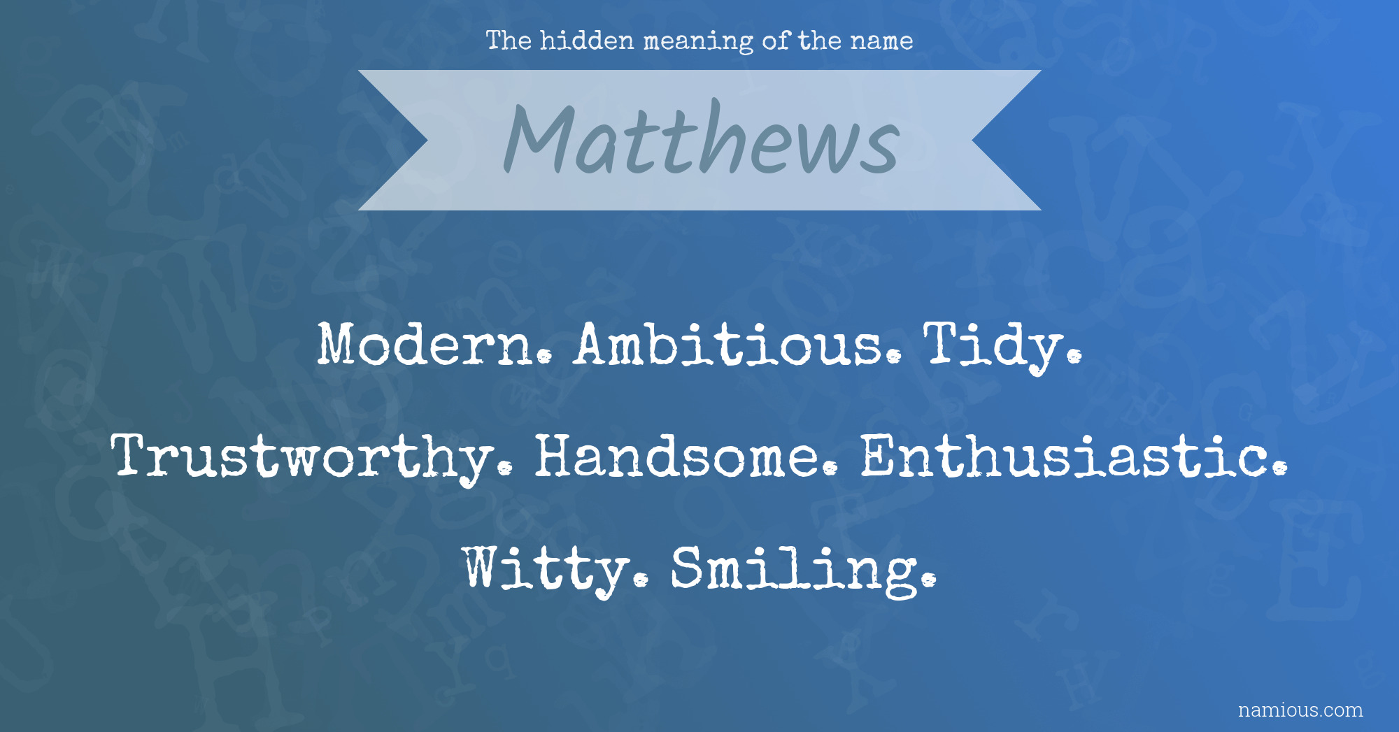 The hidden meaning of the name Matthews