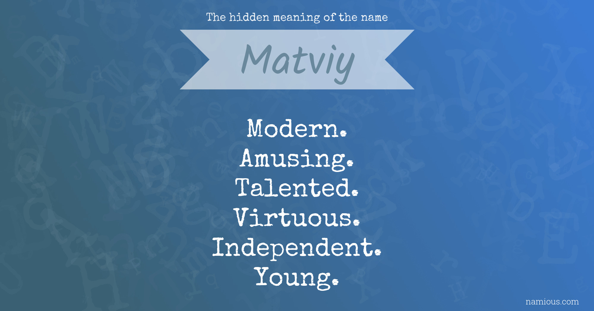 The hidden meaning of the name Matviy