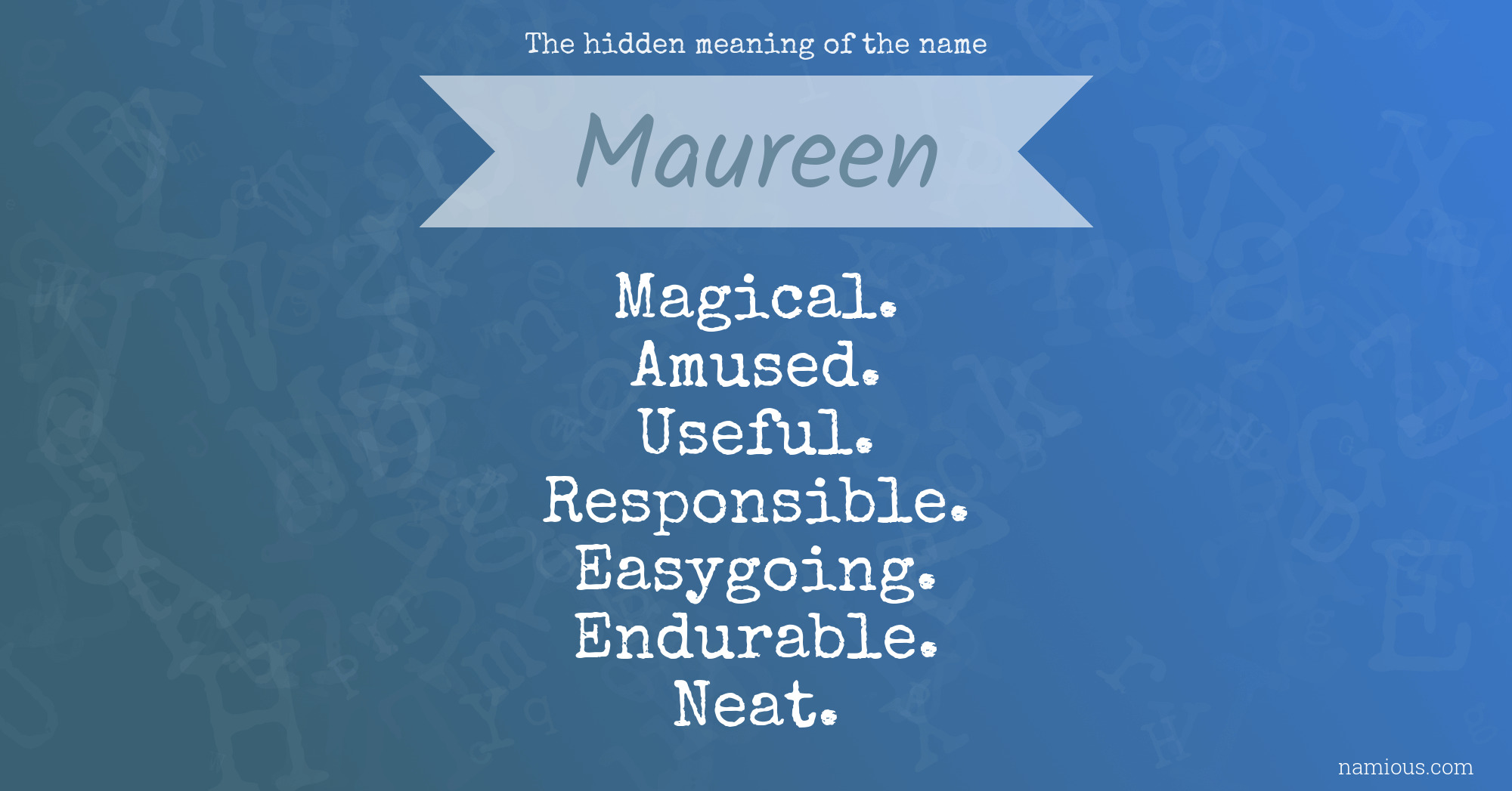 The hidden meaning of the name Maureen