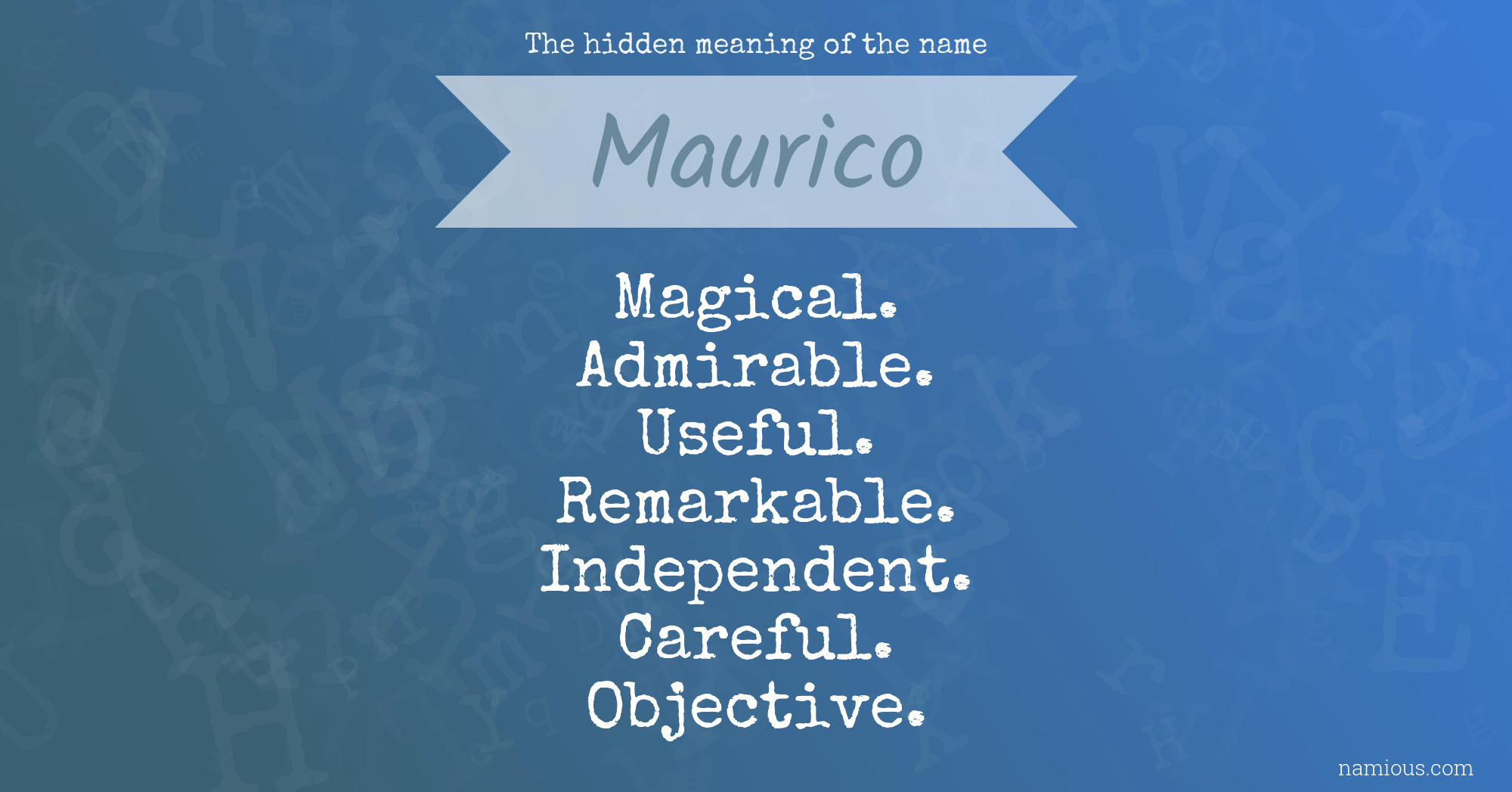 The hidden meaning of the name Maurico