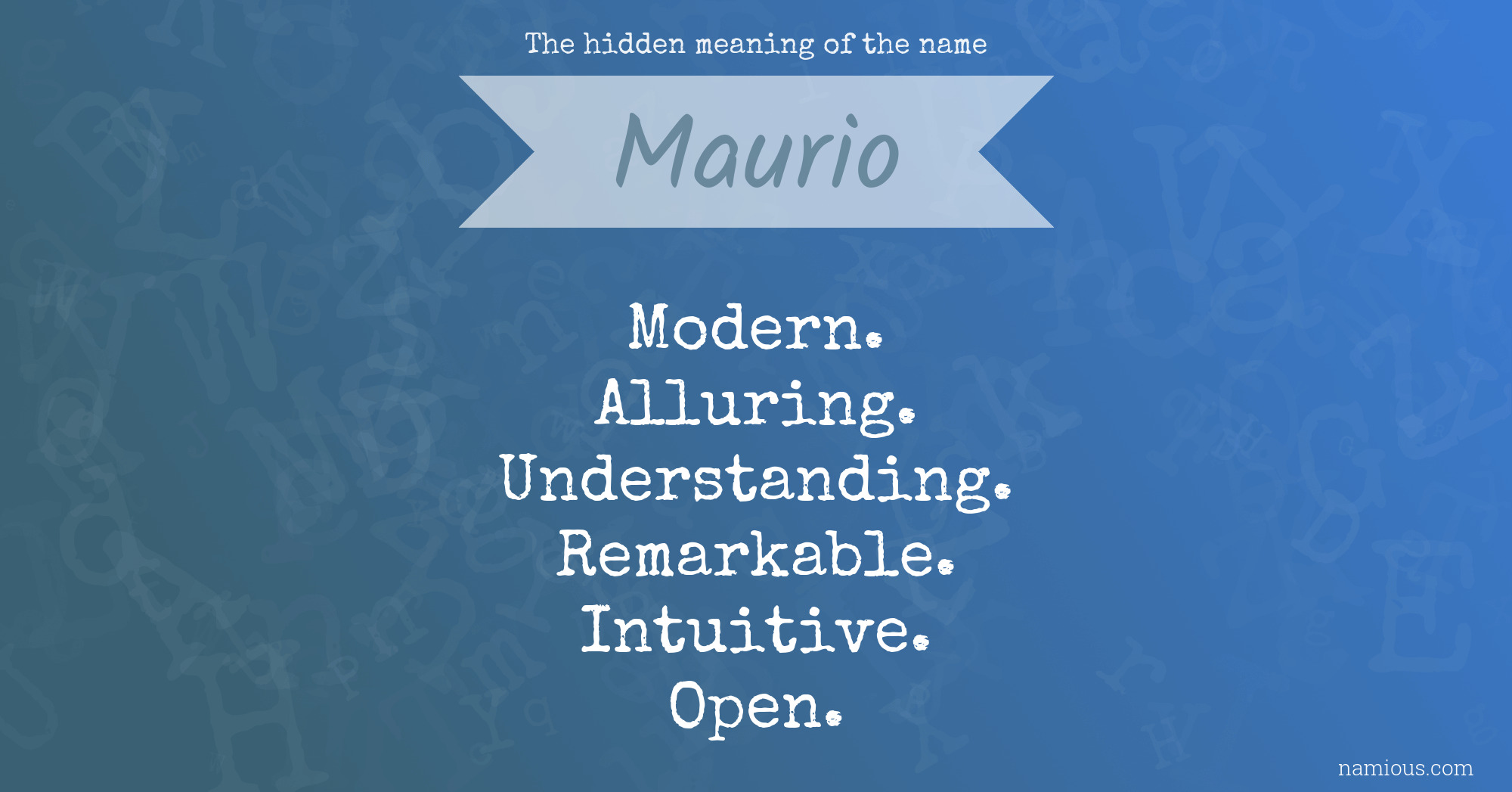 The hidden meaning of the name Maurio