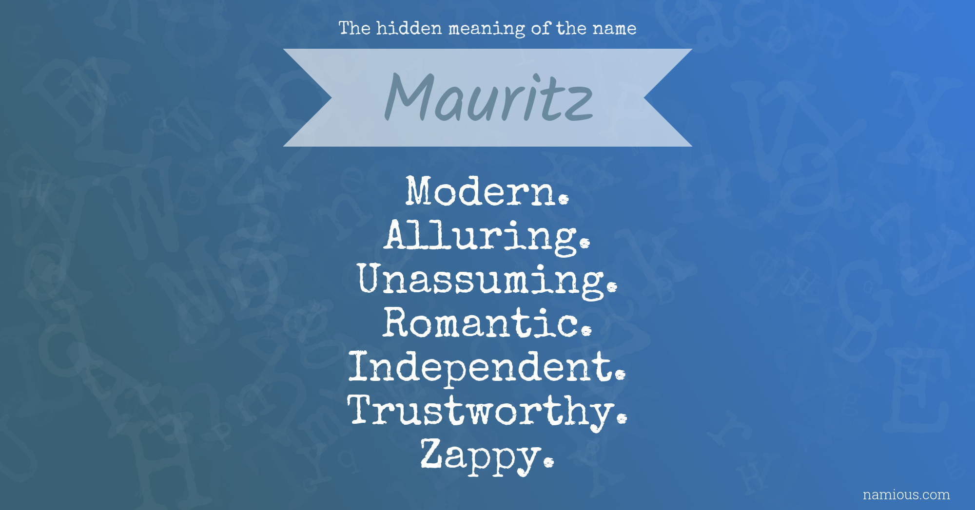 The hidden meaning of the name Mauritz