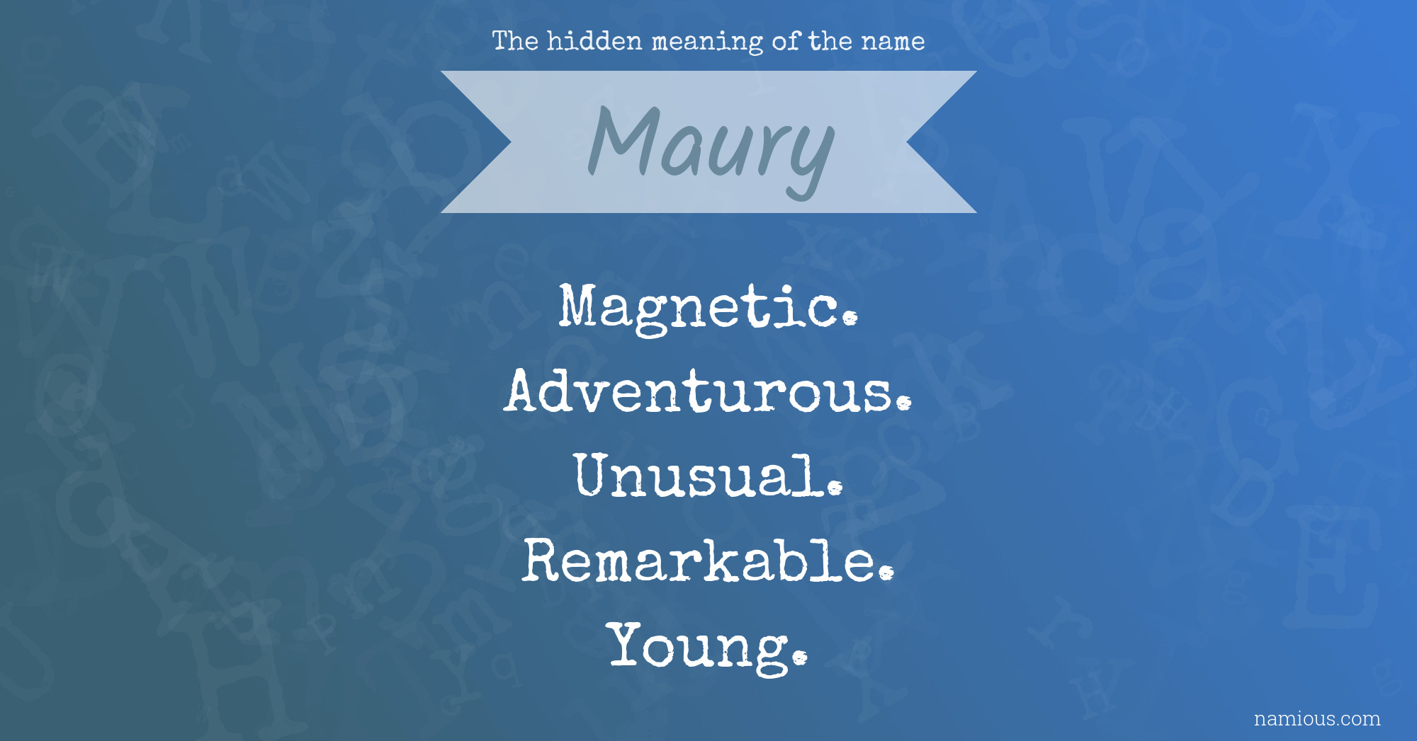 The hidden meaning of the name Maury