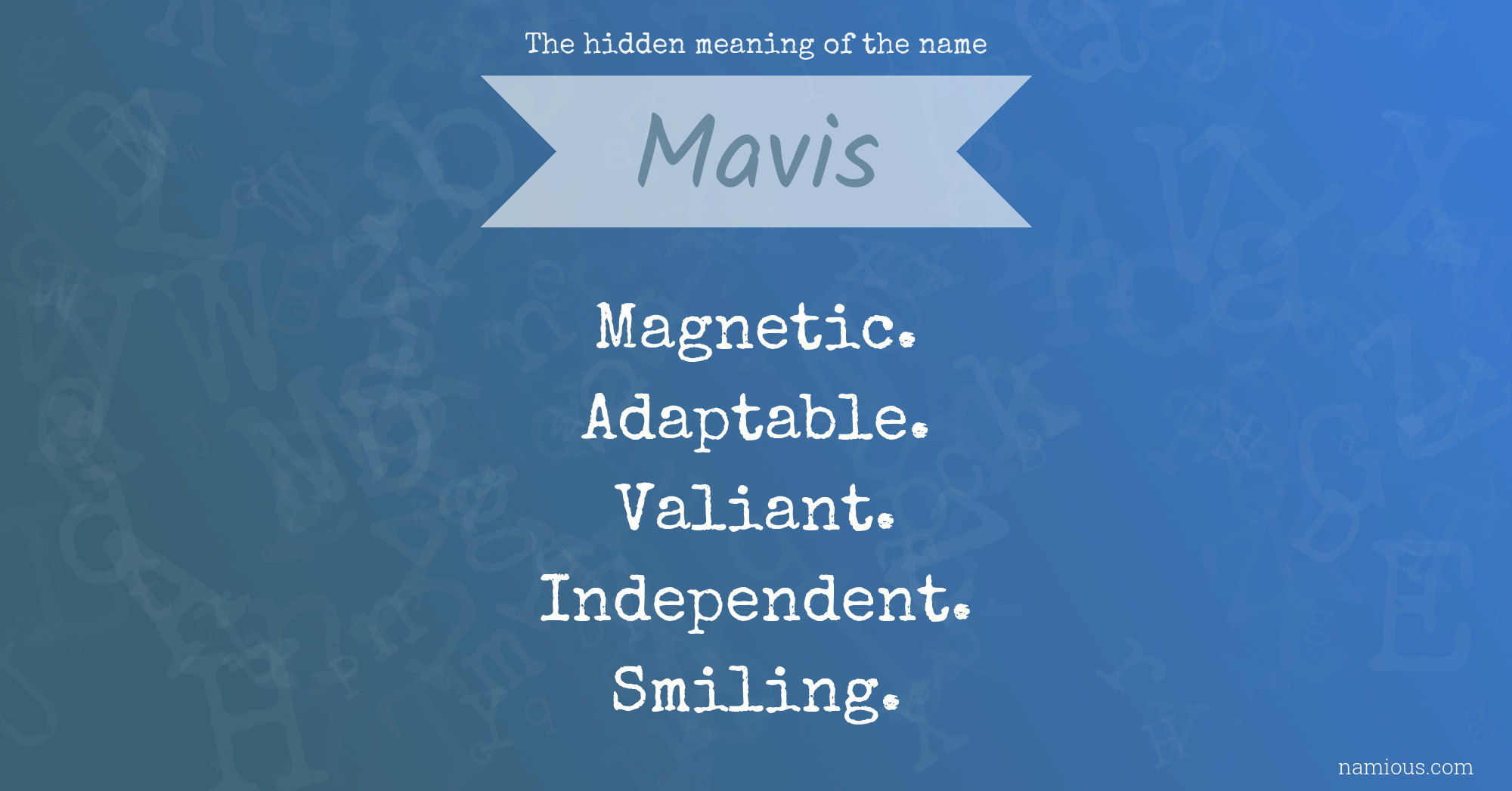 The hidden meaning of the name Mavis