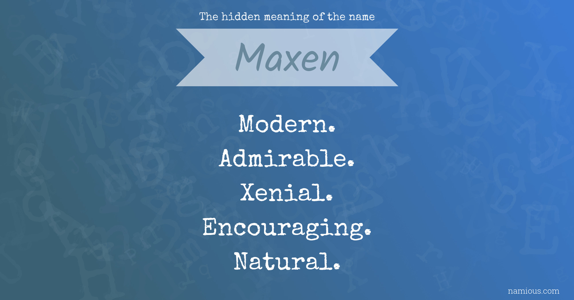 The hidden meaning of the name Maxen