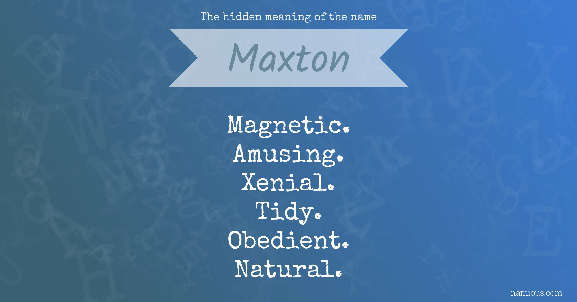 The hidden meaning of the name Maxton