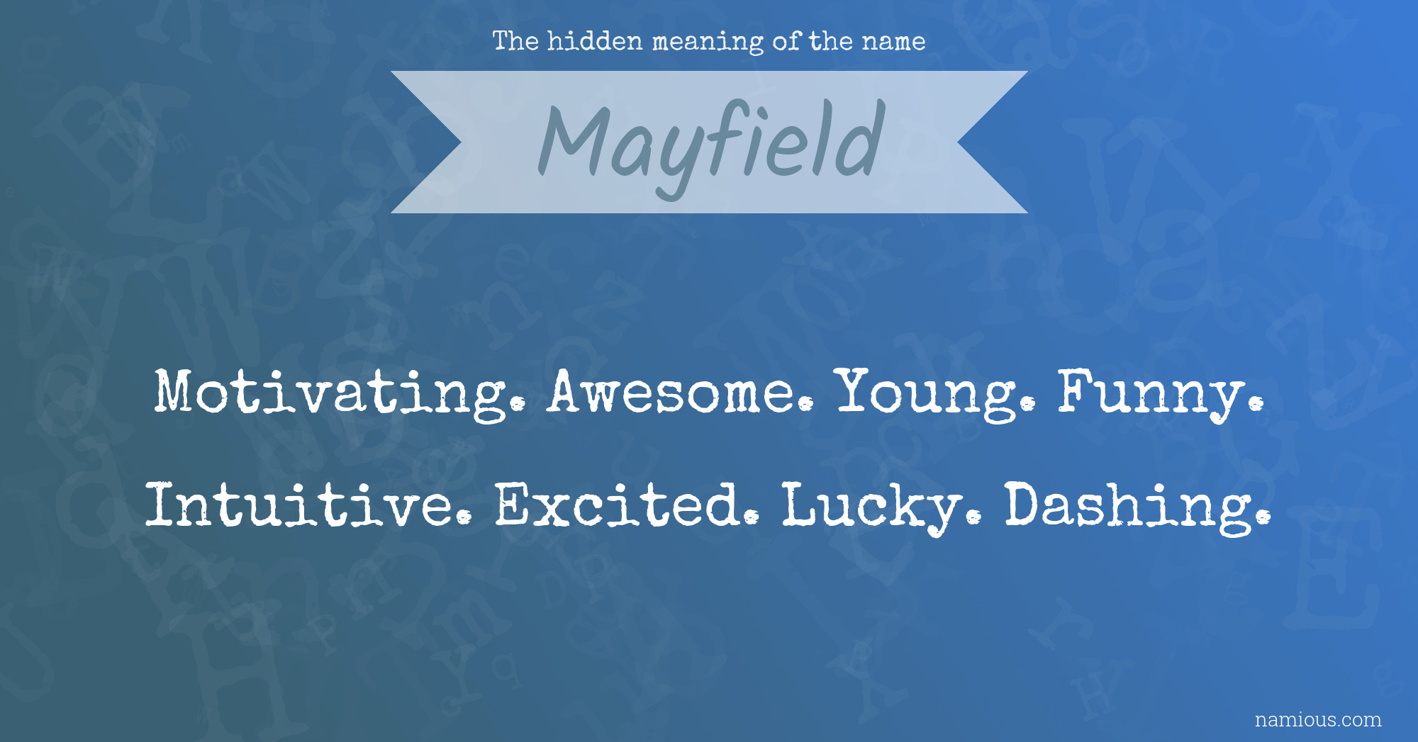 The hidden meaning of the name Mayfield